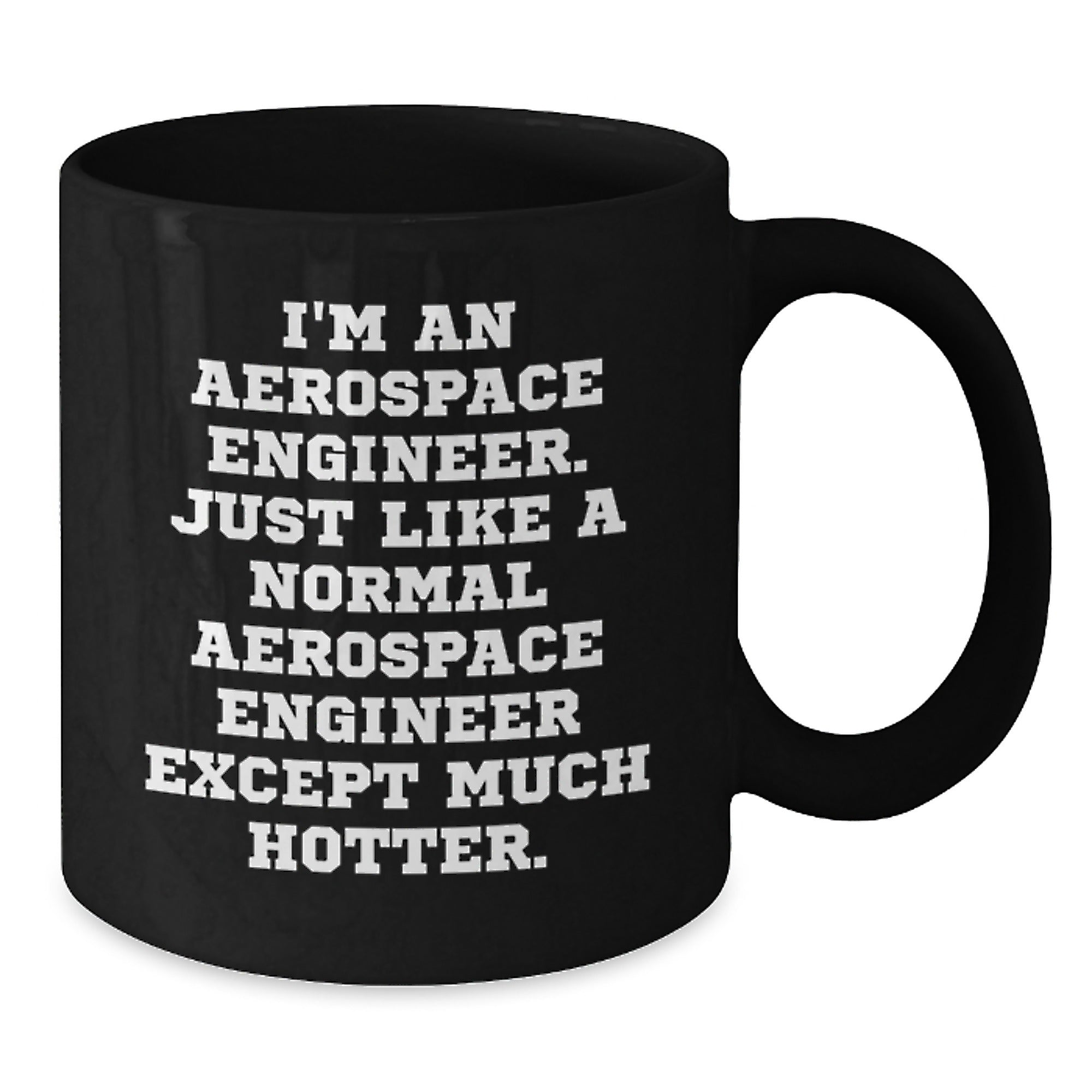 Aerospace Engineer Funny Gift for Friends, Family, Coworkers - 'I'm An Aerospace Engineer' Humorous Black Coffee Mug Perfect for Christmas Unique - Additional