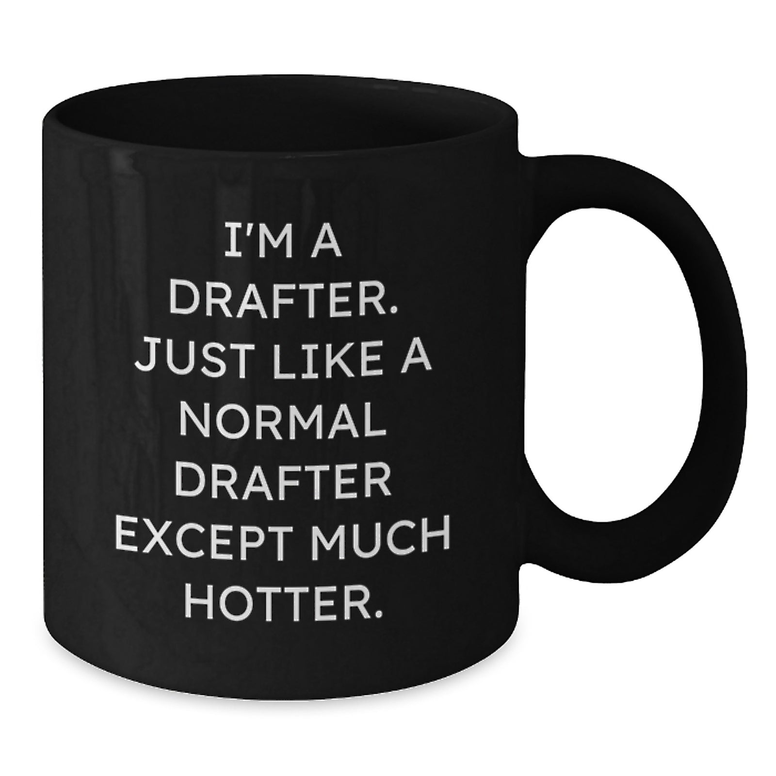 Funny Drafter Humor Black Coffee Mug Gifts for Drafter Men Friends Family Christmas Unique Presents - Additional