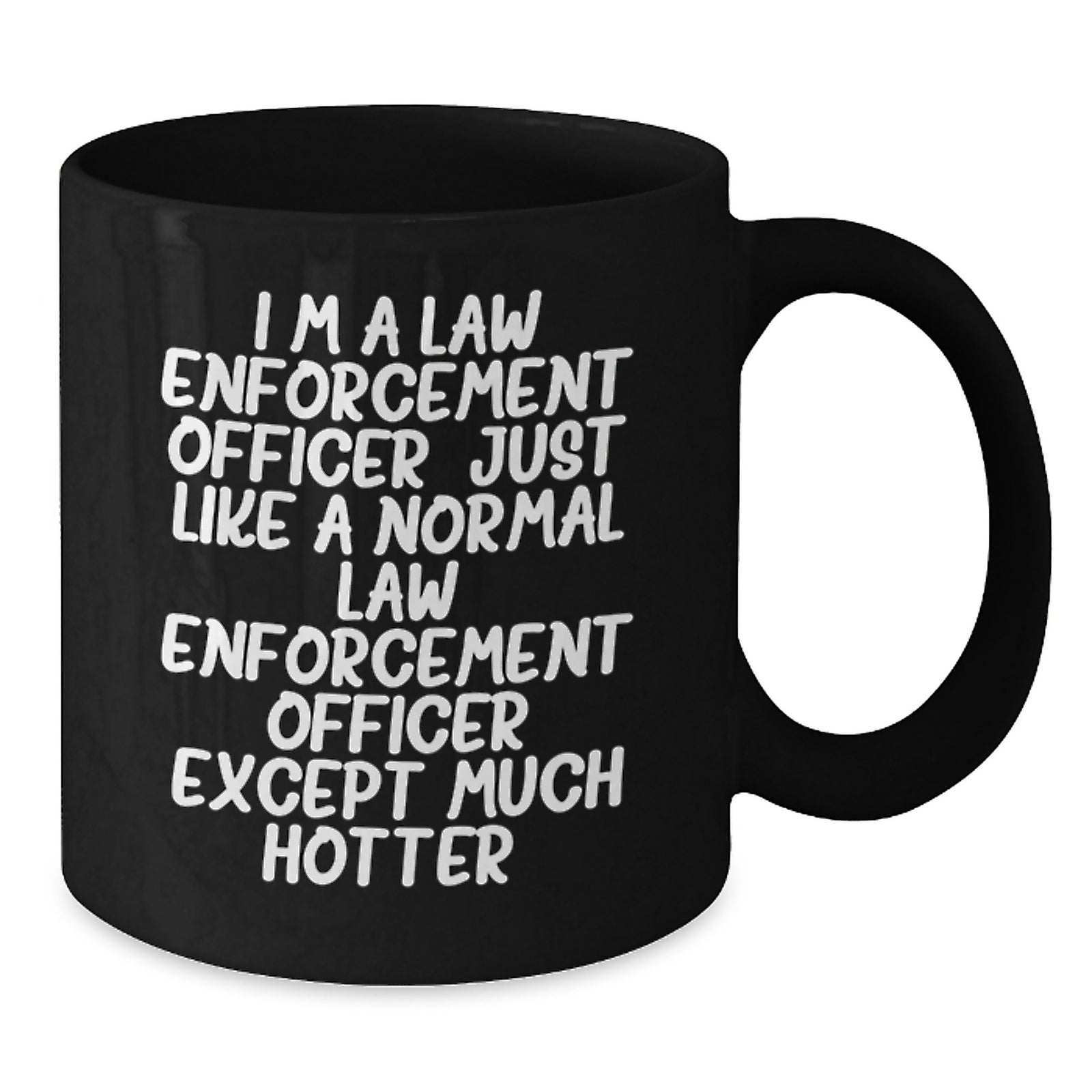 Funny Law Enforcement Officer Gifts for Him, Unique Black Coffee Mug with Hotter Quote, Personalized Gifts from Friends and Family to Law Enforcement Officers on Father's Day - Additional