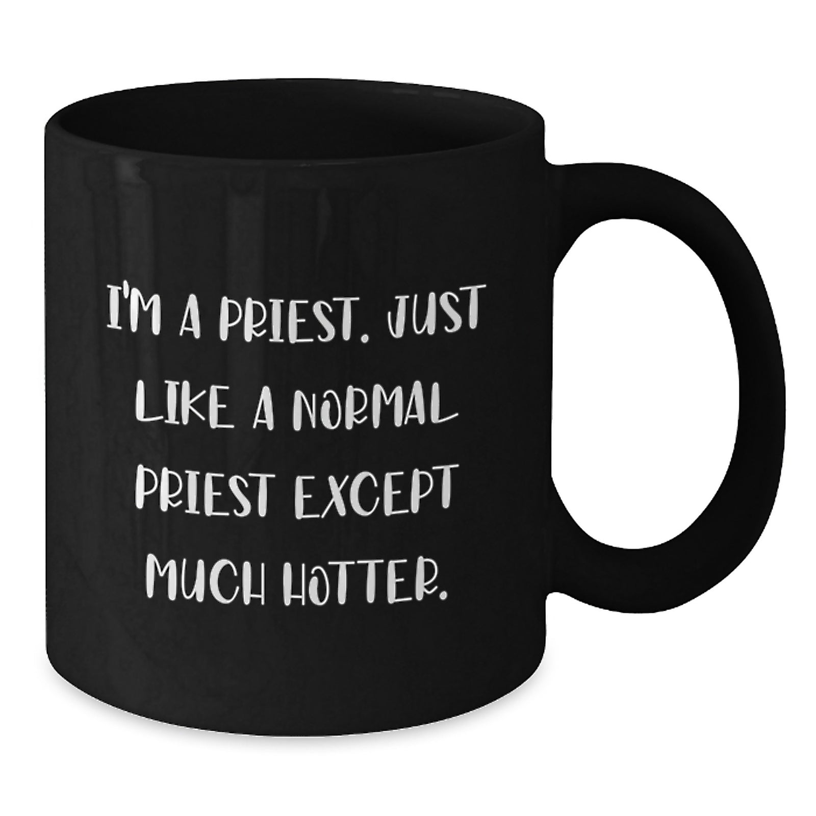 Funny Priest Gifts for Men Black Coffee Mug - Unique Graduation Unique Gifts from Friends - Additional