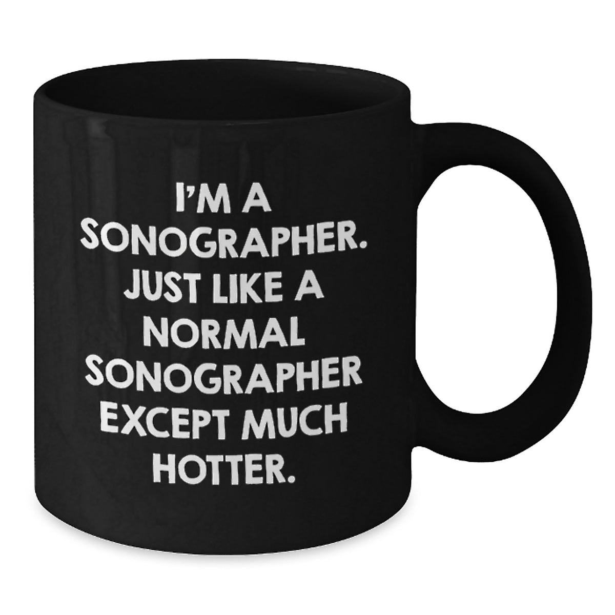 Funny Sonographer Birthday Unique Gifts from Friends for Sonographer Black Coffee Mug - Additional