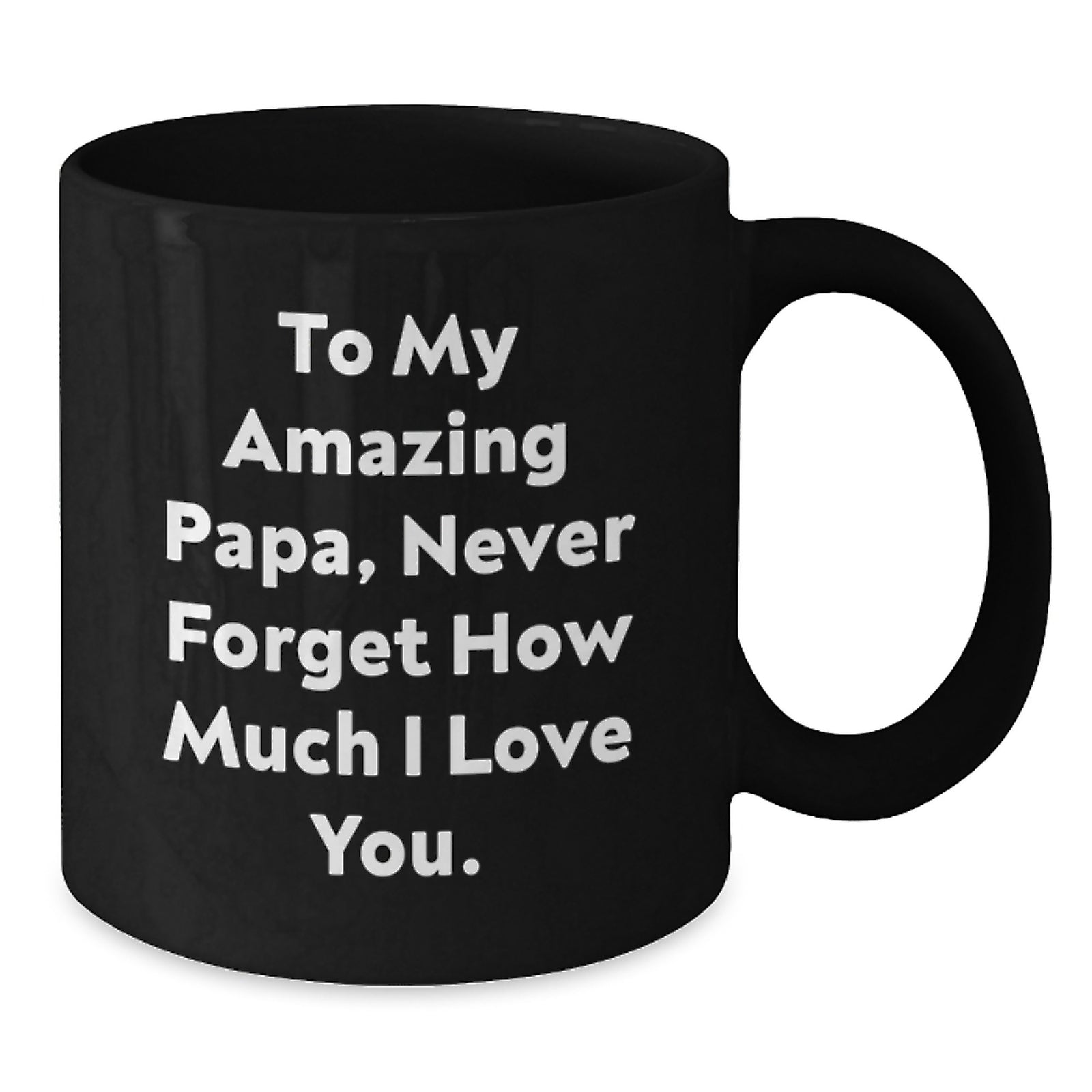 Inspirational Papa Gifts - 'To My Amazing Papa' Quote Black Coffee Mug, Graduation Unique Gifts from Friends, Family, and Coworkers - Additional