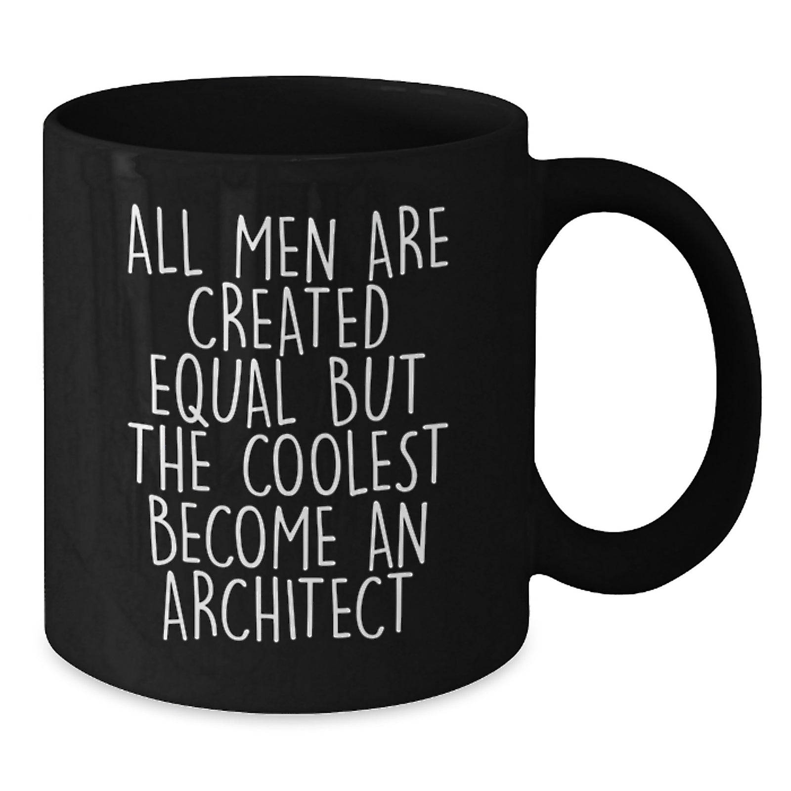 Architect Gifts from Men, Inspirational Black Coffee Mug for Architects, 'All Men Are Created Equal But The Coolest Become An Architect' Graduation Unique Gifts - Additional