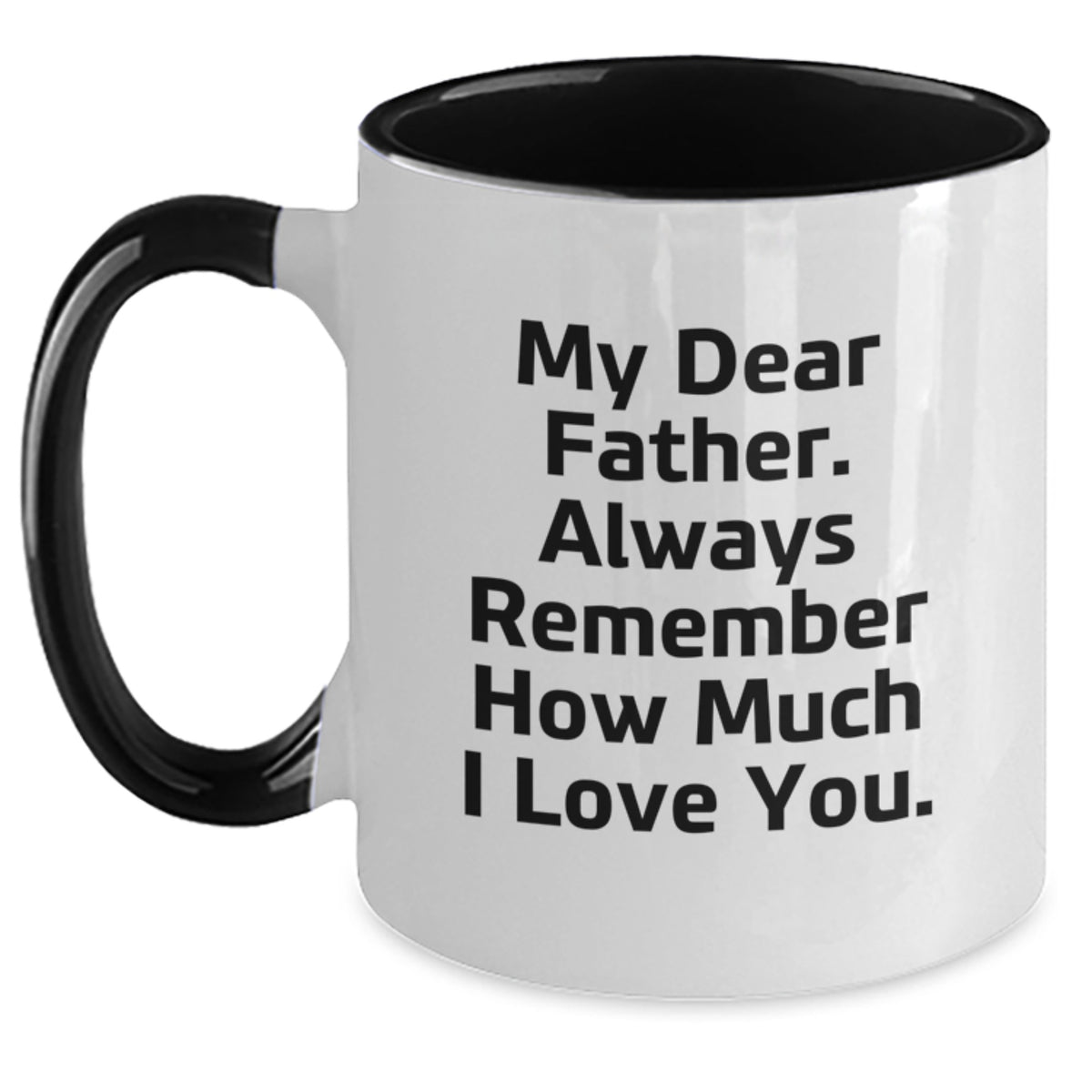 Father's Day Gift Heartfelt Quote Keepsake Two Tone Coffee Mug for Him - Main