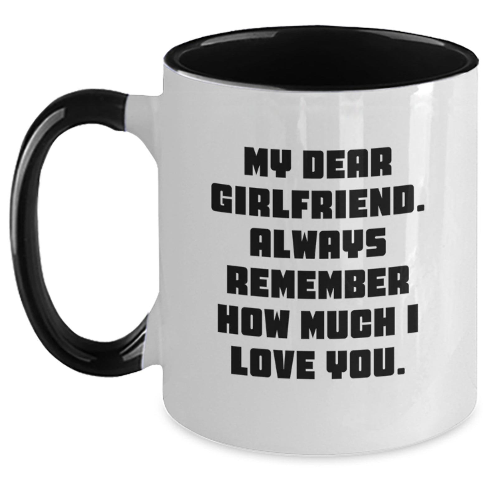 Gifts for Sweetheart - Funny My Dear Sweetheart Quote Two Tone Coffee Mug for Women, Black and White, Red and White, Navy and White, Pink and White - Main