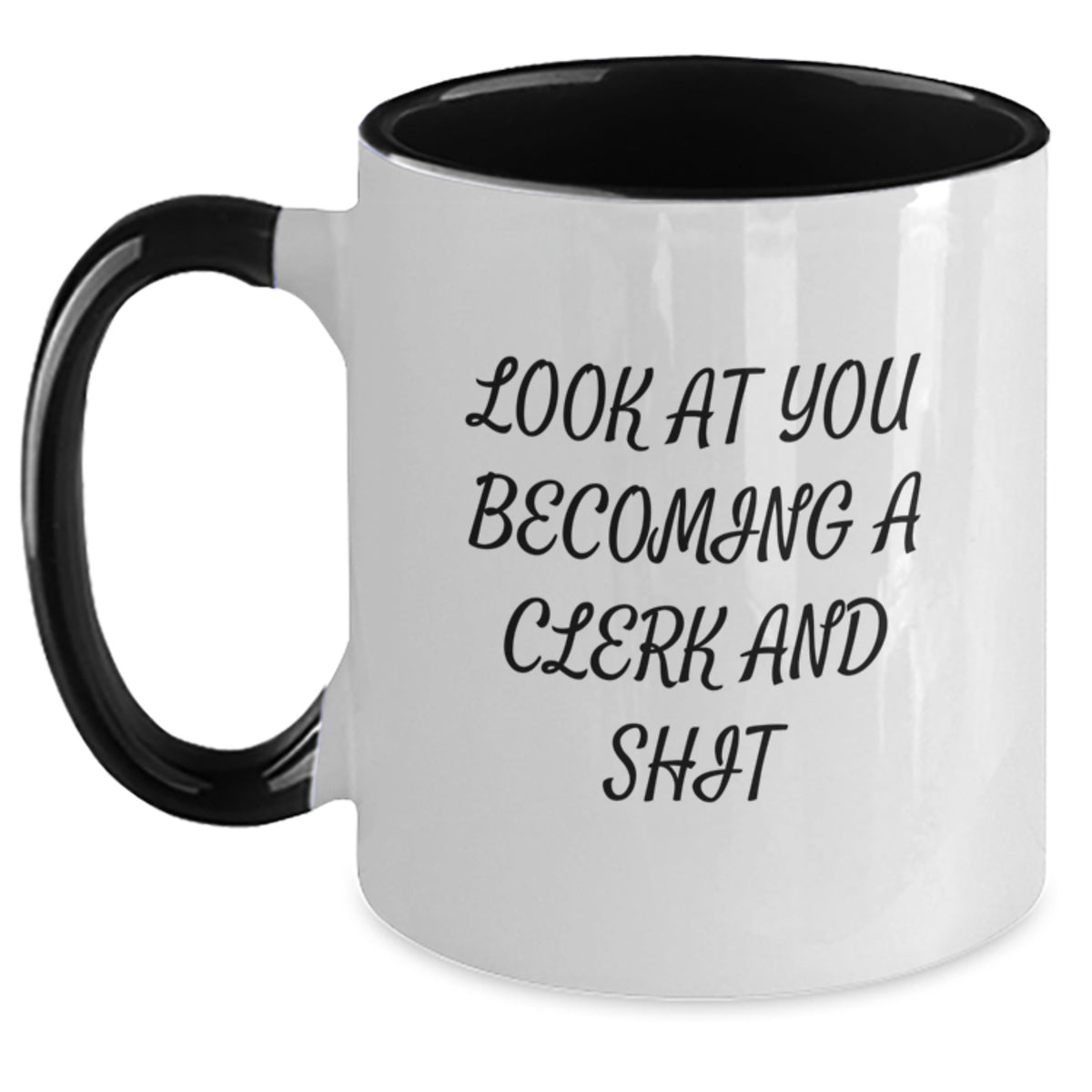 Clerk Two Tone Coffee Mug Gift for Him - Look At You Becoming A Clerk - Main