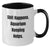 Aquarium Keeping Humor Gifts for Friends from Men - Shit Happens. Two Tone Coffee Mug for Graduation - Additional