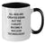 Funny Nuclear Technologist Gifts from Friends for Men Who Become the Coolest - Two Tone Coffee Mug - Christmas Unique Ideas - Additional