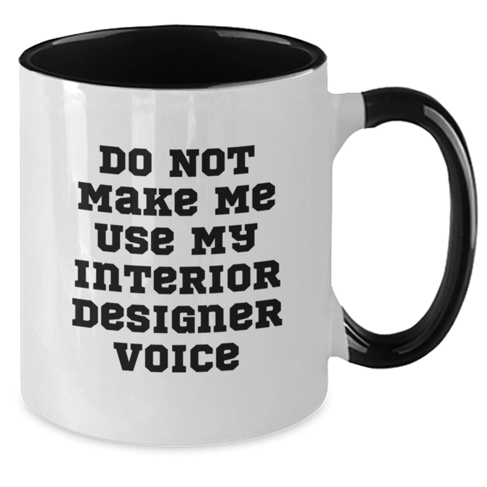 Sarcastic Interior Designer Voice Novelty Gift for Friends - Additional