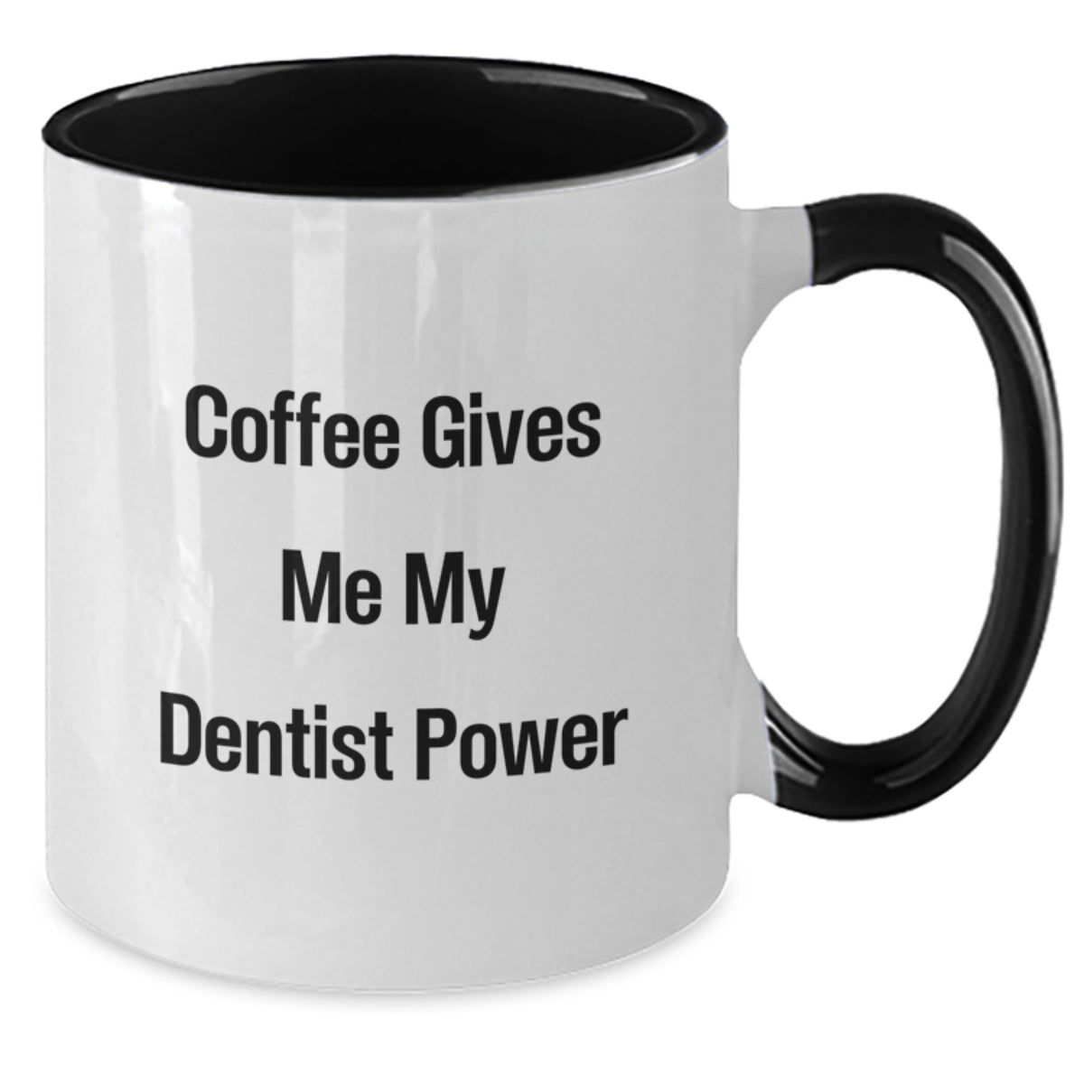 Funny Dentist Gifts from Friends for Men Women Coworkers Unique Christmas Unique Gifts of Two Tone Coffee Mug with Coffee Gives Me My Dentist Power - Additional