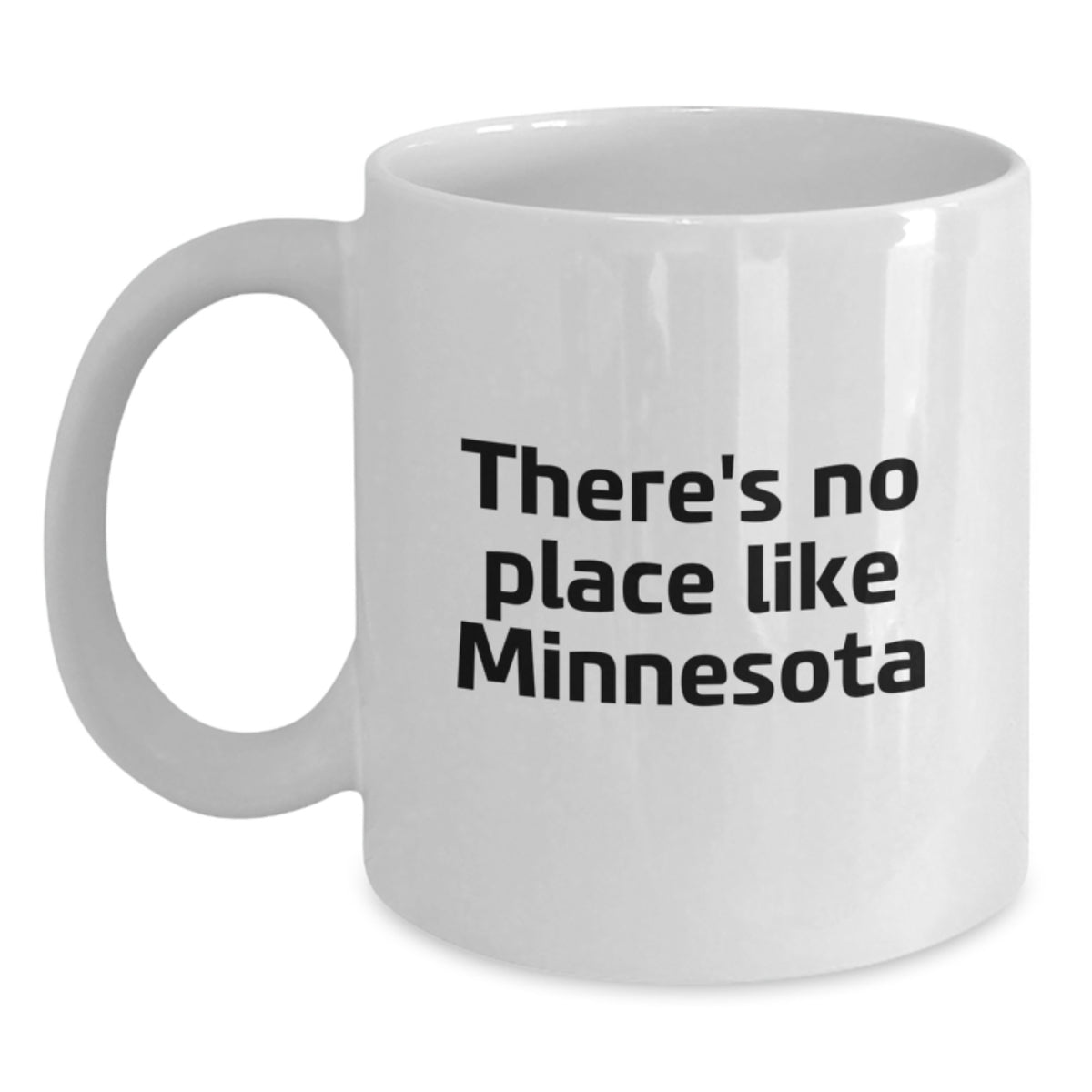 Minnesota Fun Mugs - Funny Quote for Minnesota Lovers, Unique Gifts for Friends and Family from Minnesota, 11oz or 15oz White Coffee Mug - Main