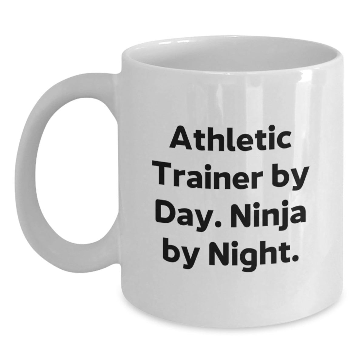Funny Gifts from Family or Friends for Athletic Trainer, White Coffee Mug, Athletic Trainer By Day Ninja By Night Quote, Graduation Unique Present - Main