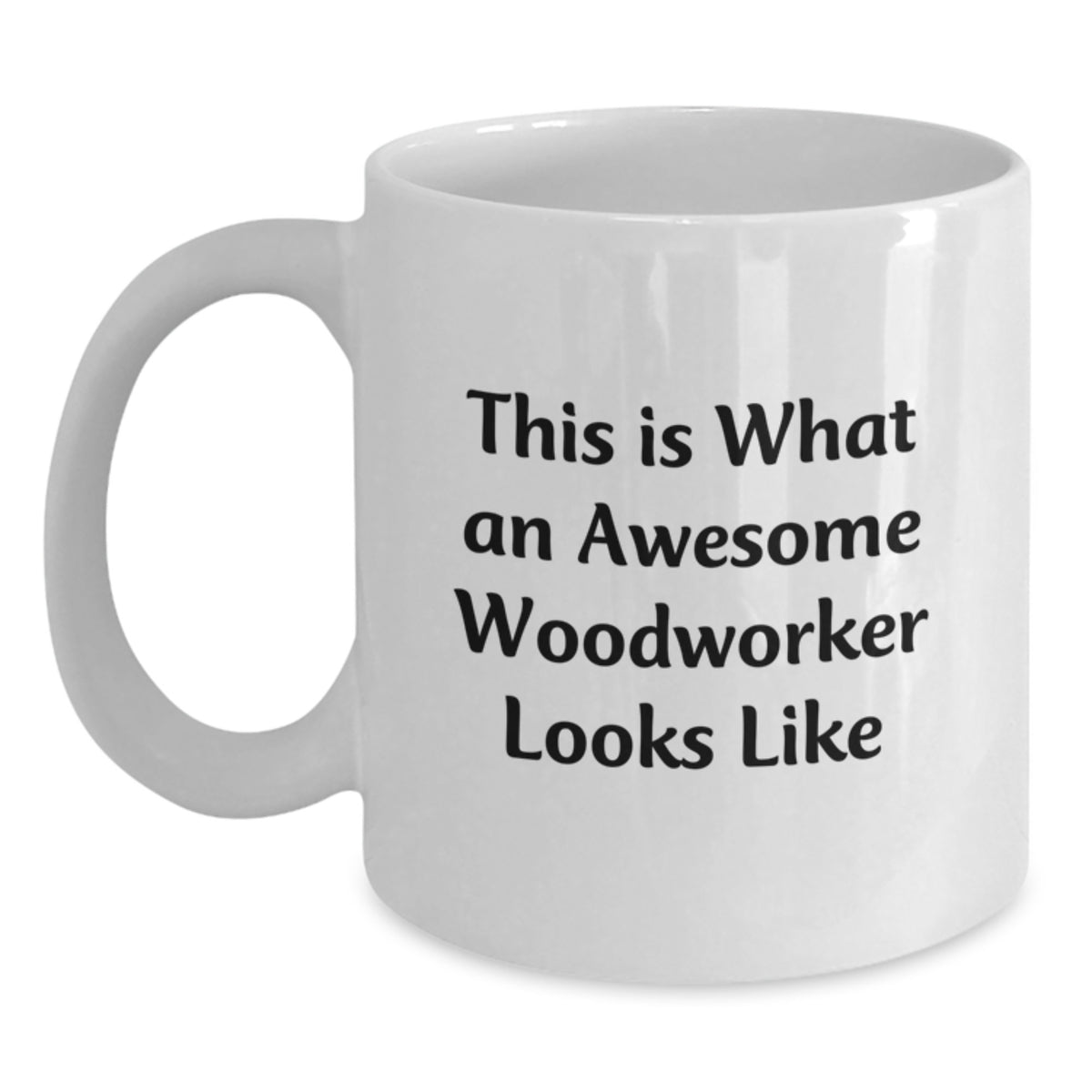 Funny Woodworker Gifts from Friends, Unique White Coffee Mugs for Men or Women Woodworkers, Graduation Unique Gifts for Him or Her - Main