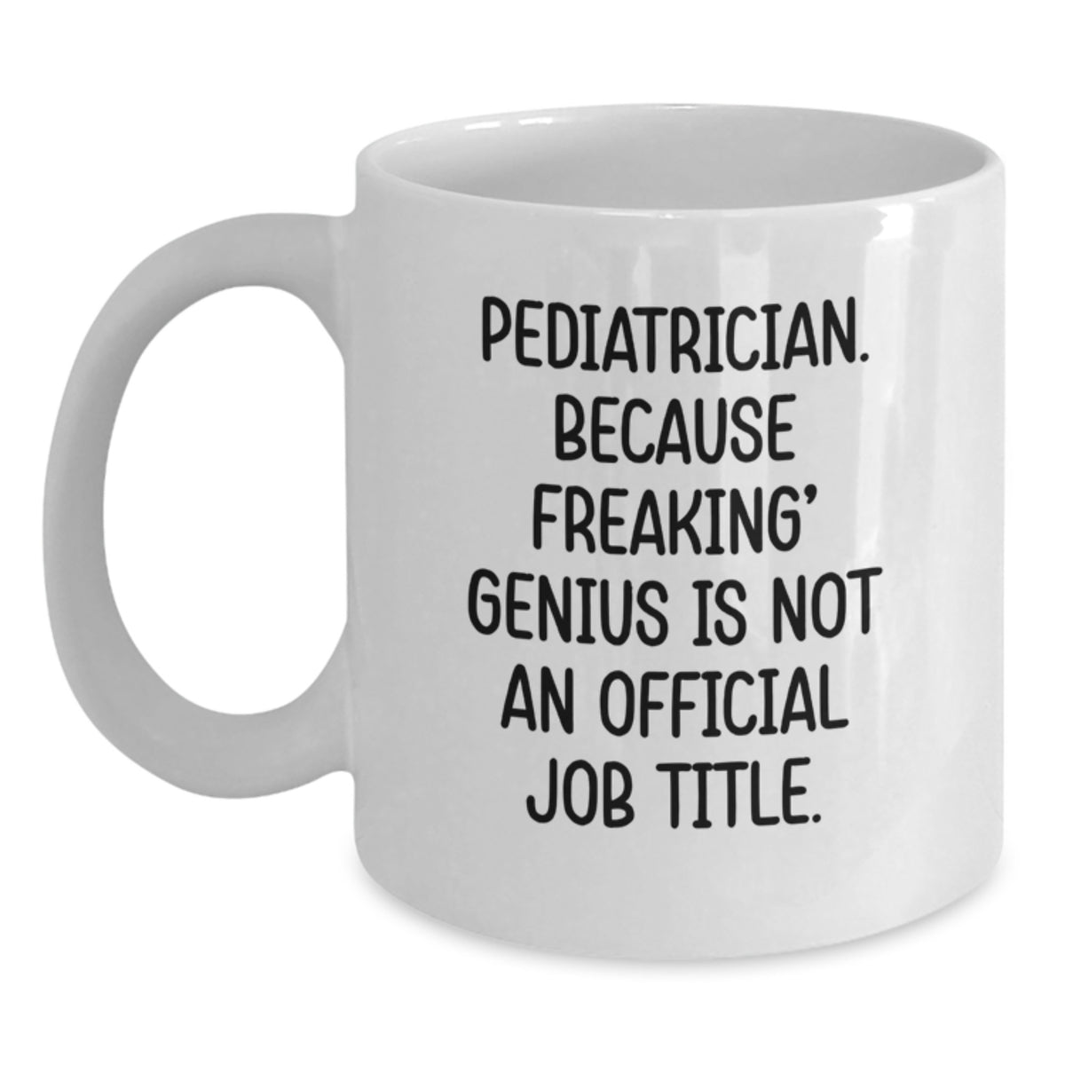 Birthday Gift Pediatrician White Coffee Mug for Her Present - Main