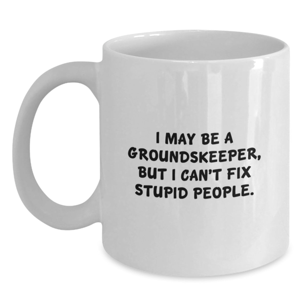 Groundskeeper Gift For Him - Witty Quote Keepsake Coffee Mug - Main