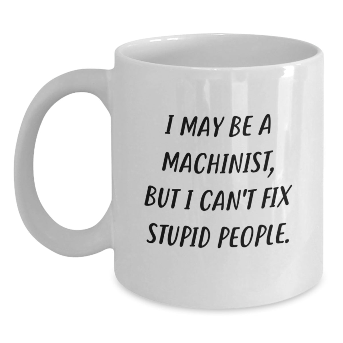 Christmas Gift for Her - Humorous Machinist Mug Present - Main