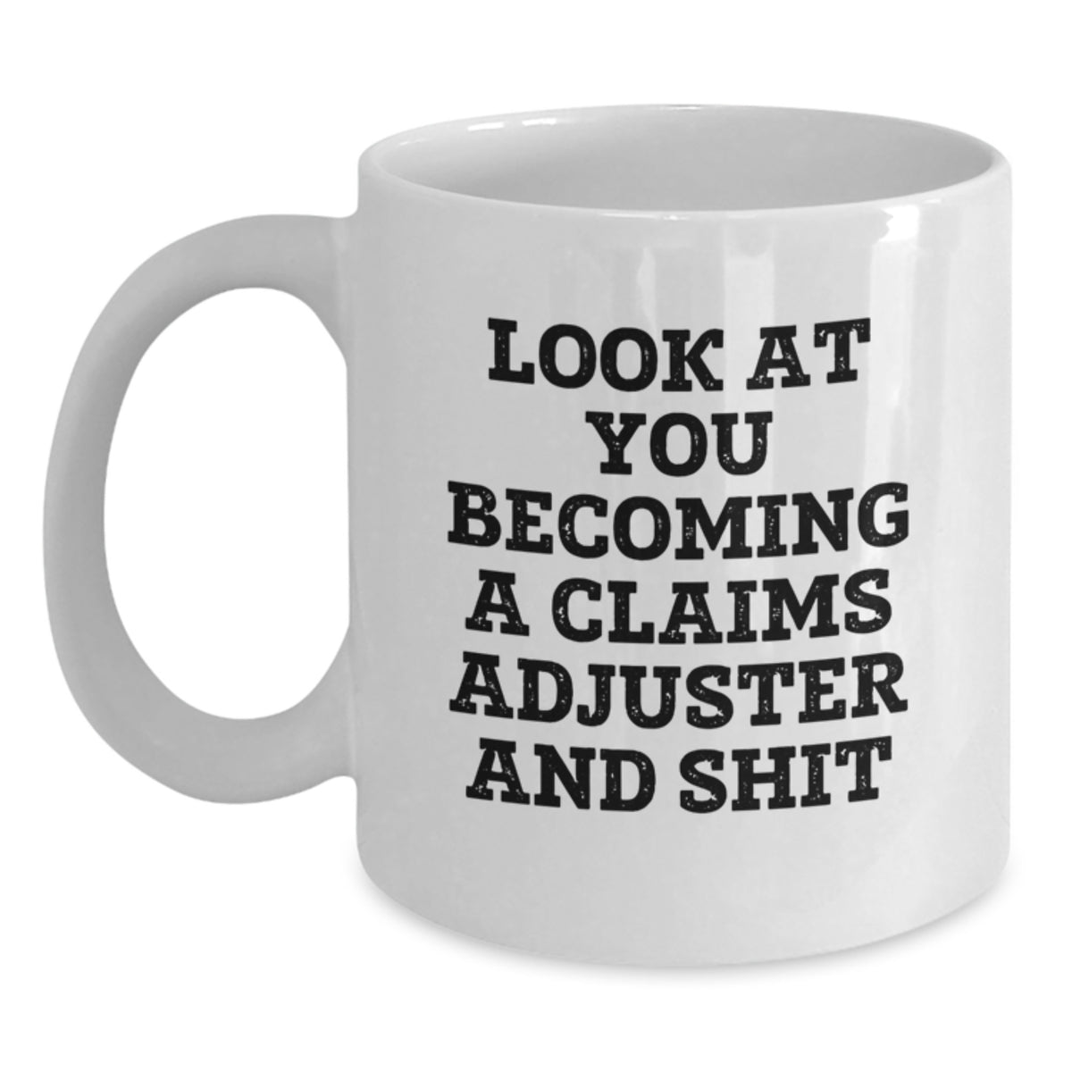 Claims Adjuster Gift For Him - A Humorous Keepsake Mug - Main