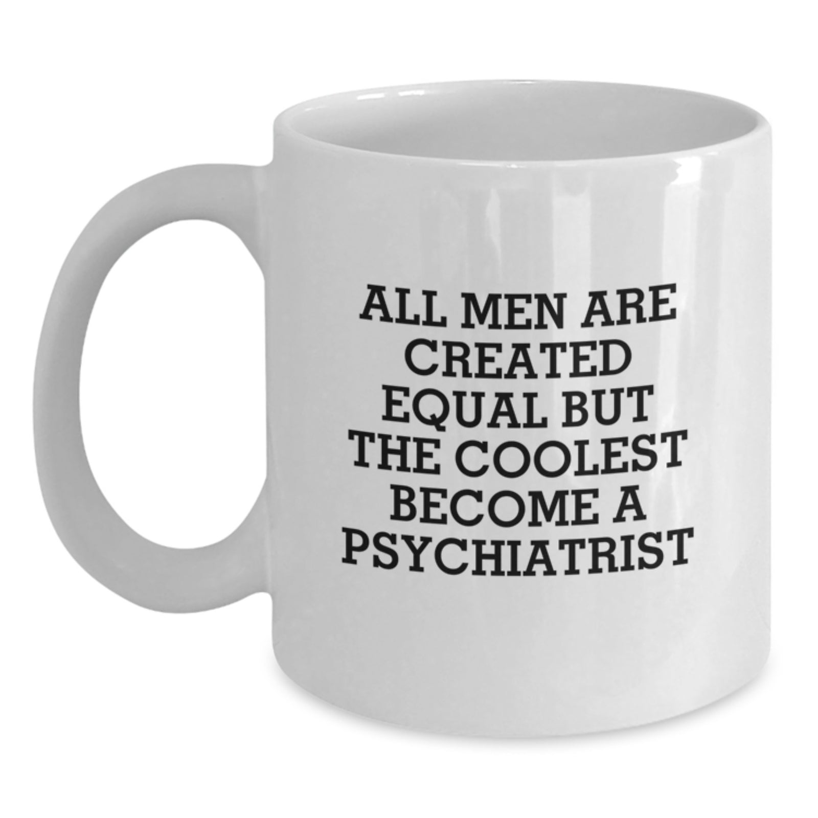Funny Psychiatrist Gifts for Men White Coffee Mug with a Twist, Unique Christmas Unique Gifts from Friends to Psychiatrist - Main