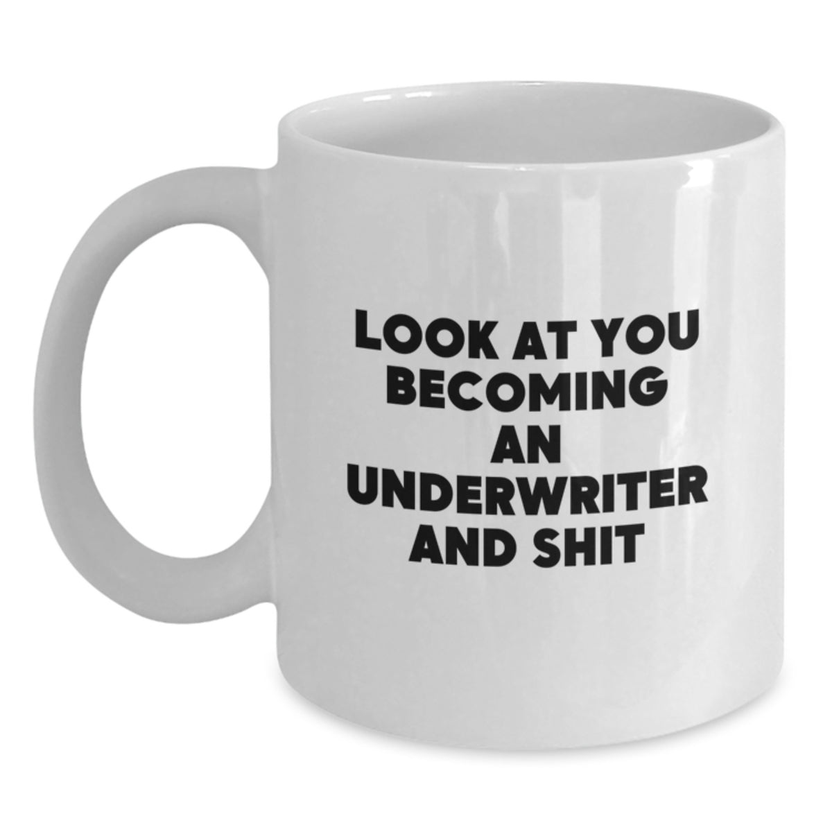 Underwriter Keepsake Gift for Him A Humorous 'Look At You Becoming An - Main