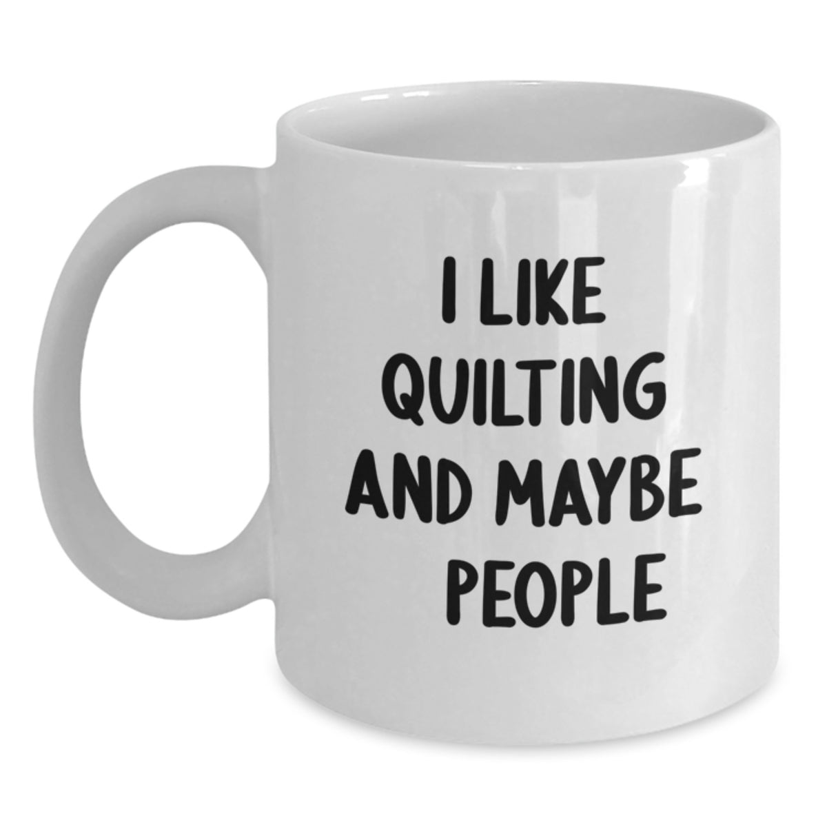 Quilting Gift for Him I Like Quilting And Maybe 3 People Keepsake Mug - Main