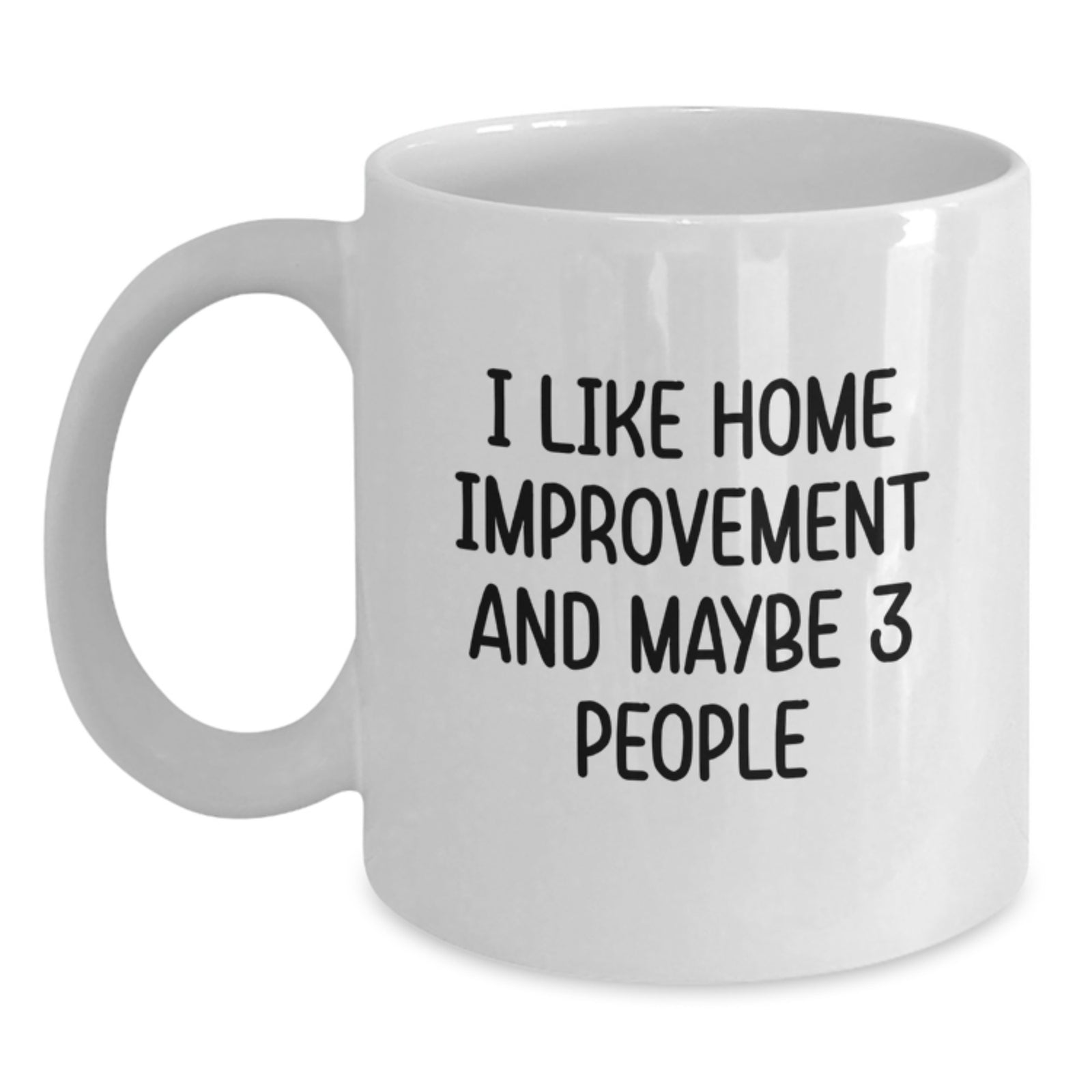 Funny Home Improvement Gifts for Women from Friends - White Coffee Mug for Valentine's - Main