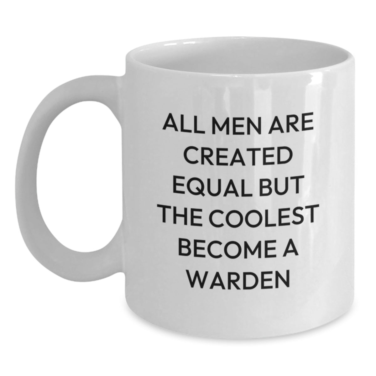 Warden Inspired Funny White Coffee Mug, Gifts from Men to Warden, Christmas Unique - Main