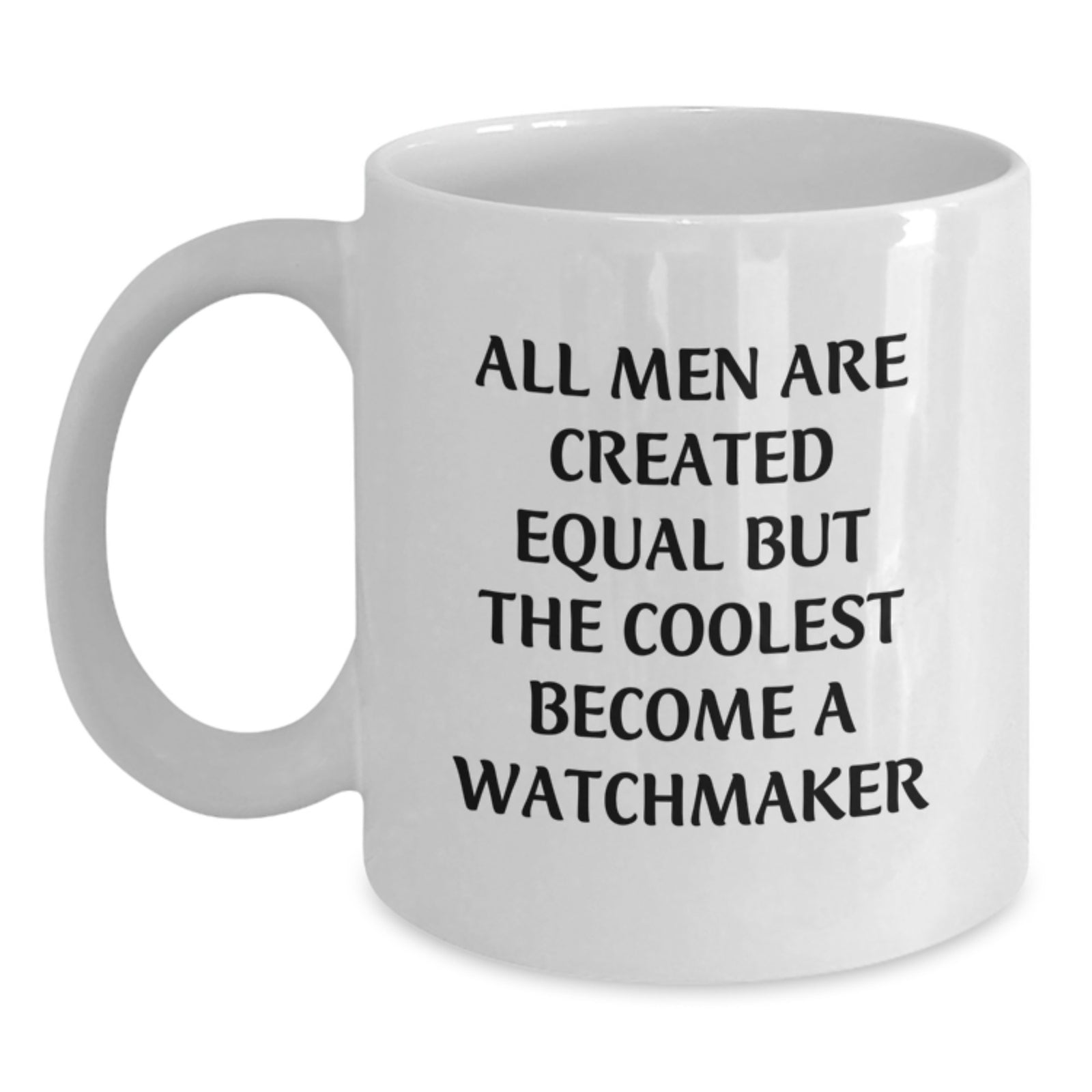 Funny Watchmaker Gifts for Men, White Coffee Mugs with Inspirational Quote - Gifts from Friends to Watchmaker Enthusiasts, Christmas Unique Presents for Him - Main