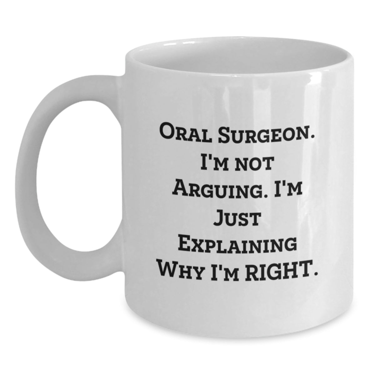 Funny Oral Surgeon Gifts from Men, Unique White Coffee Mug for Oral Surgeon, Mother's Day Unique Gifts - Main