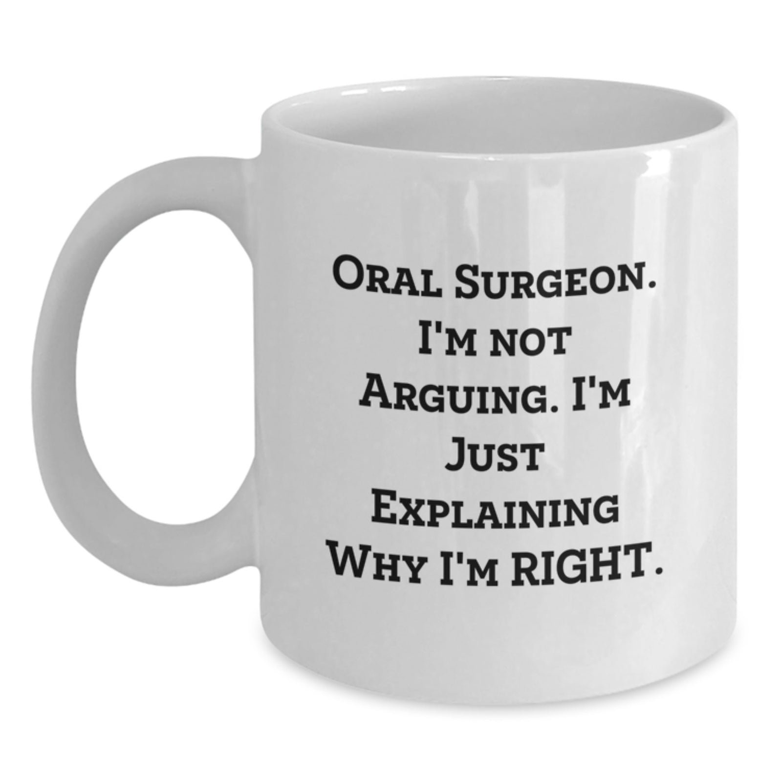 Funny Oral Surgeon Gifts from Men, Unique White Coffee Mug for Oral Surgeon, Mother's Day Unique Gifts - Main