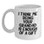 Funny Grandad Gifts from Friends, White Coffee Mug for Graduation, 'I Think Me Being Your Grandad Is Enough Of A Gift' Quote - Main
