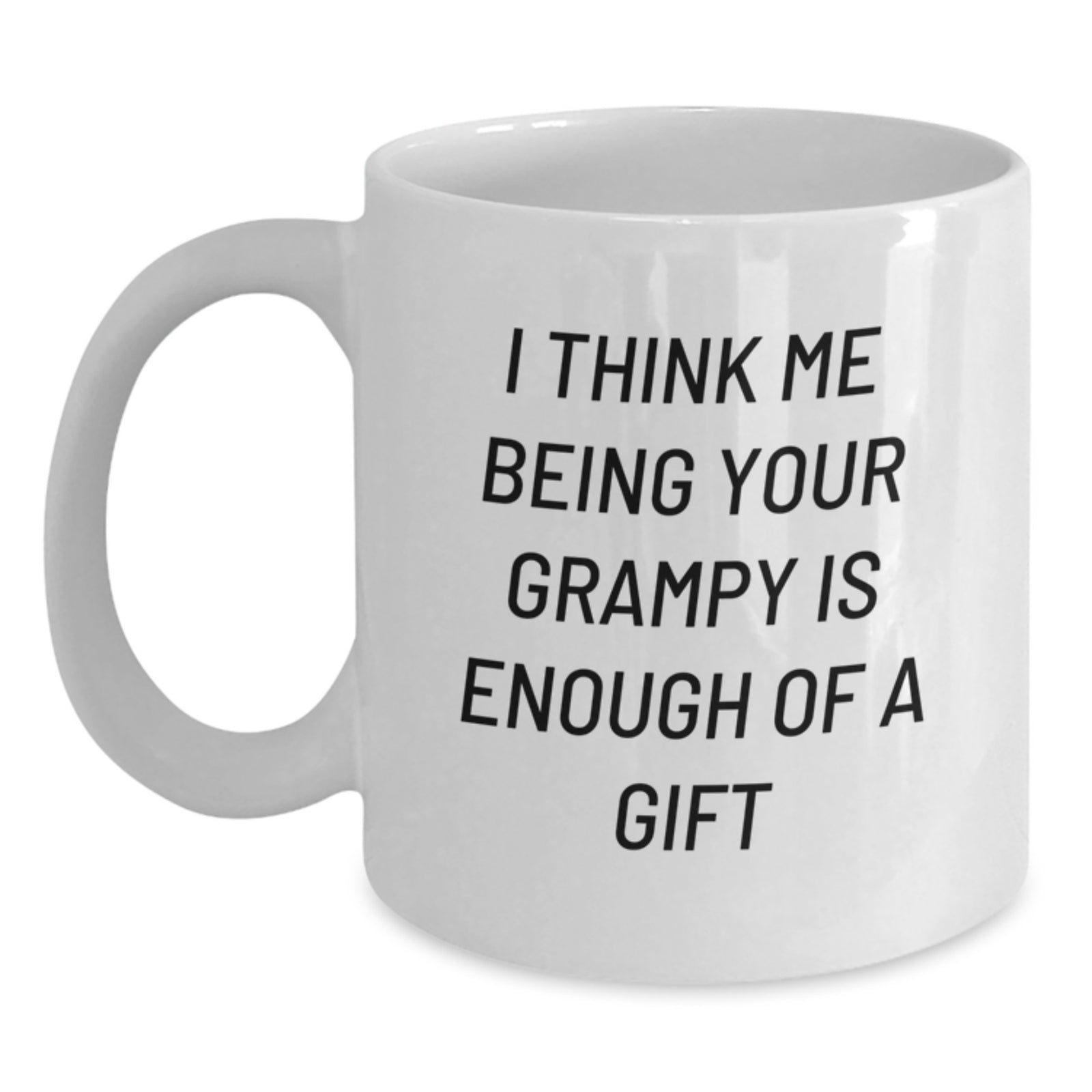 Funny Grampy Quotes Gifts from Men to Gifts for Grampy White Coffee Mug Christmas - Main