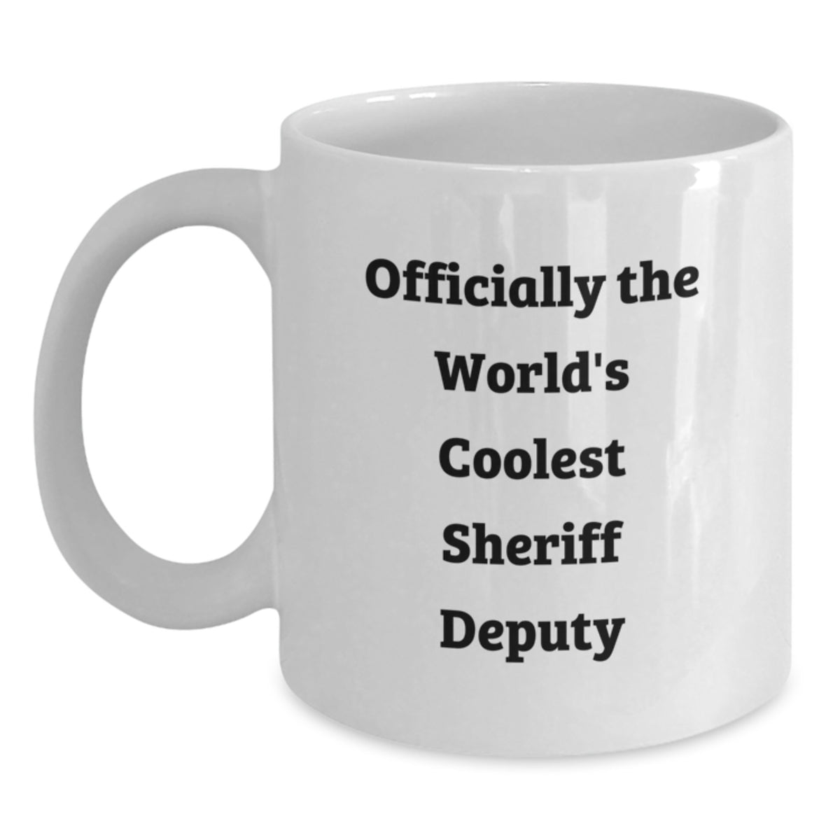 Officially The Worlds Coolest Sheriff Deputy White Coffee Mug Gifts from Men to Sheriff Deputy Valentine's Unique Gifts - Main