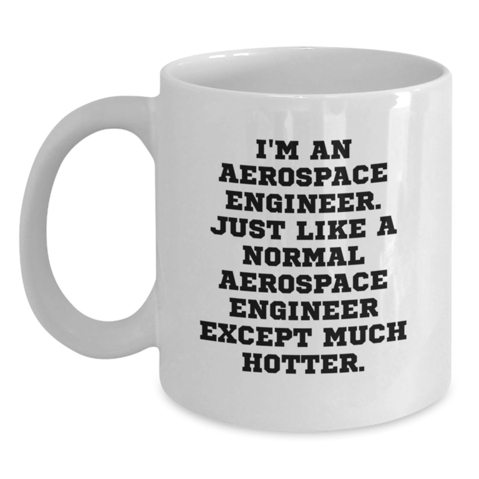 Aerospace Engineer Funny Coffee Mug Gifts from Friends for Christmas Unique - Main