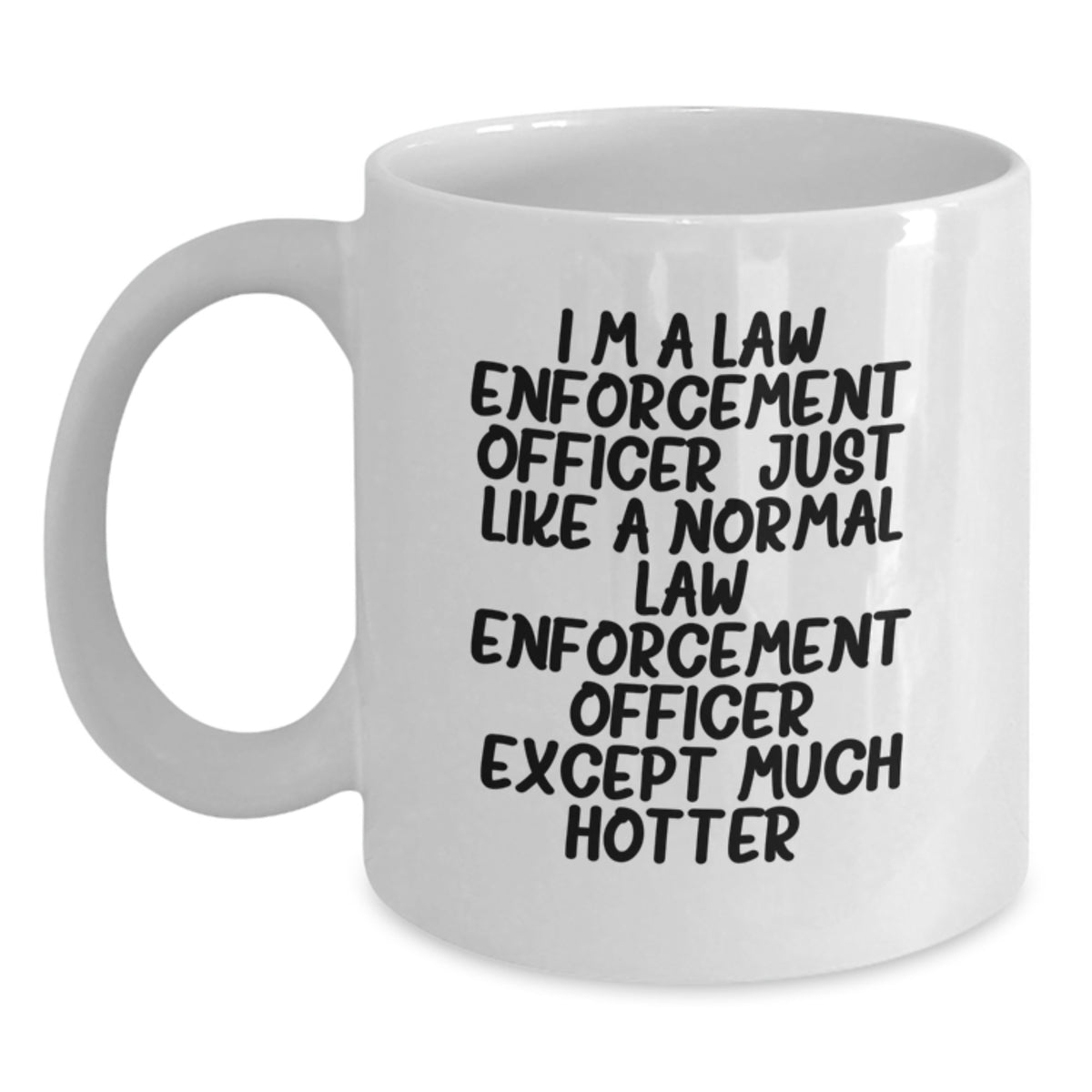 Funny Law Enforcement Officer Gifts for Men, White Coffee Mug, Unique Father's Day Unique - Main
