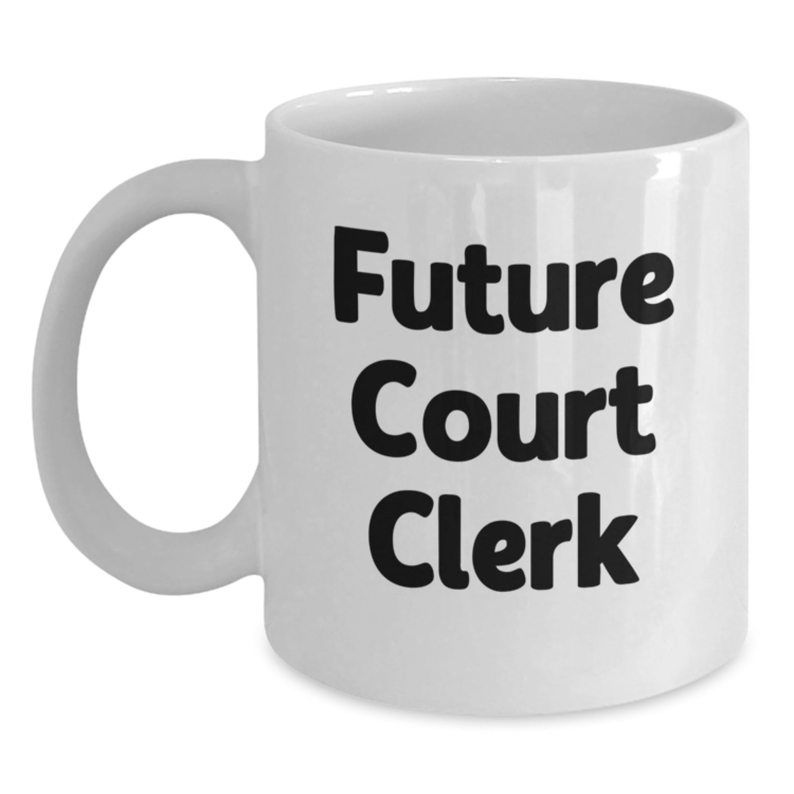 Court Clerk Gift Inspirational Keepsake Mug for Him - Future Court Clerk - Main