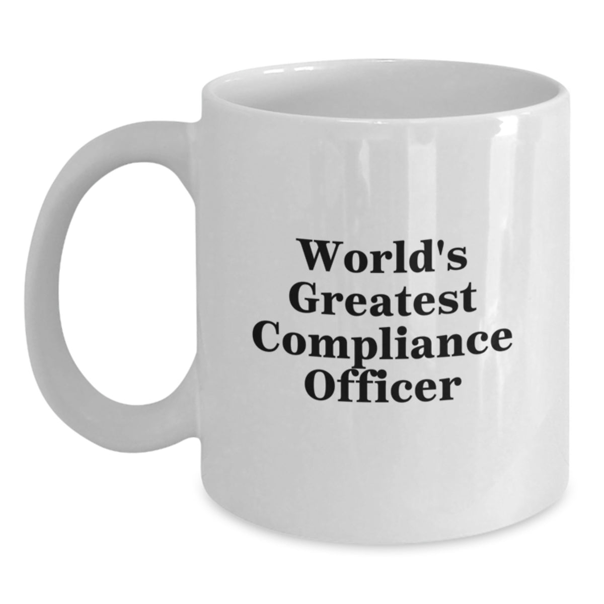 Funny Compliance Officer Gifts for Men from Friends - World's Greatest Compliance Officer White Coffee Mug - Main