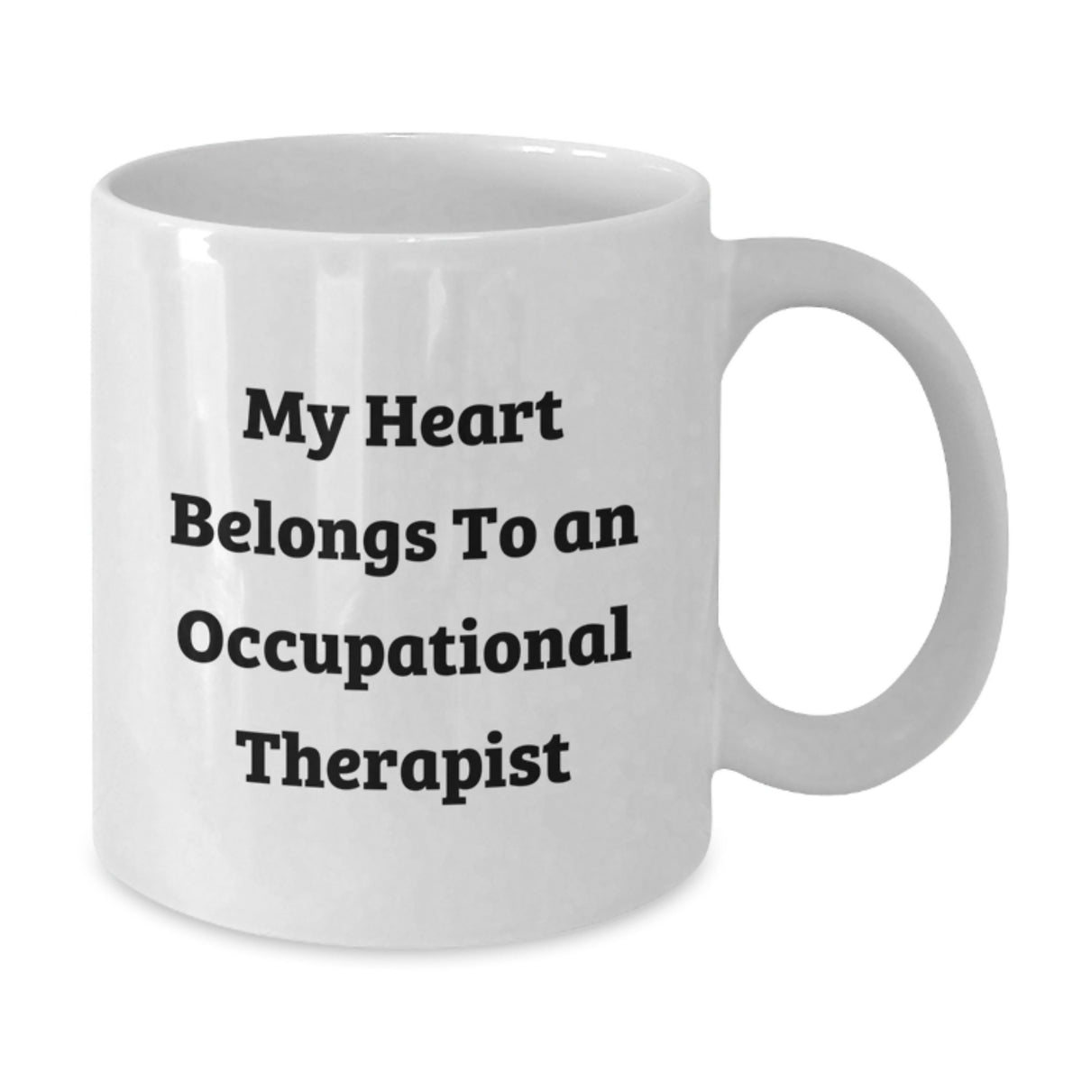 Funny Occupational Therapist Gifts from Friends Unique White Coffee Mug - My Heart Belongs To An Occupational Therapist, Perfect Graduation Unique Gifts for Occupational Therapist, White Coffee Mug - Additional