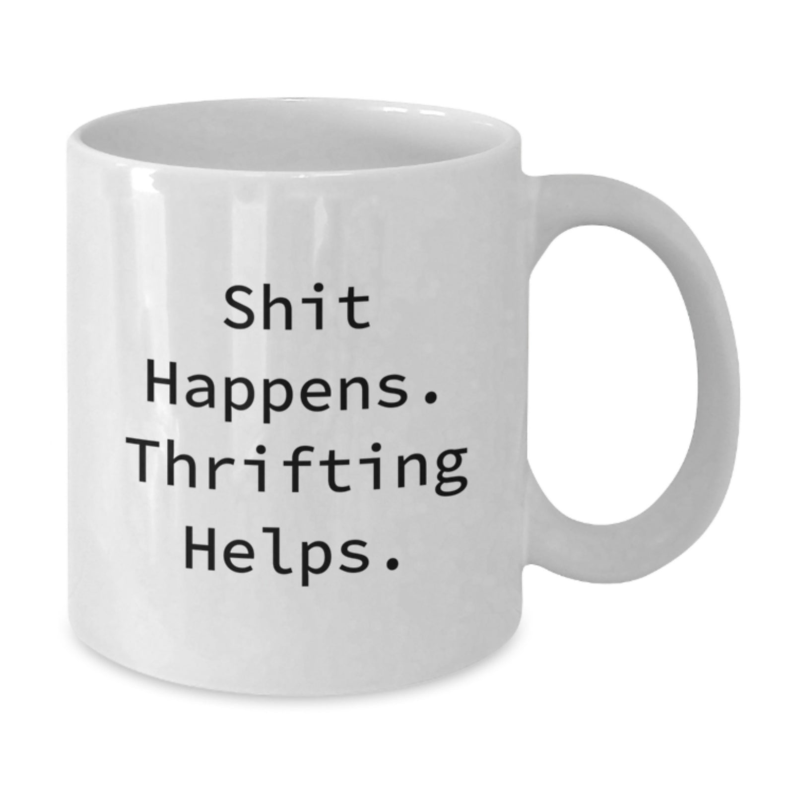 Thrifting Fun Quote White Coffee Mug Gifts from Friends for Thrifting Enthusiasts on Christmas - Additional