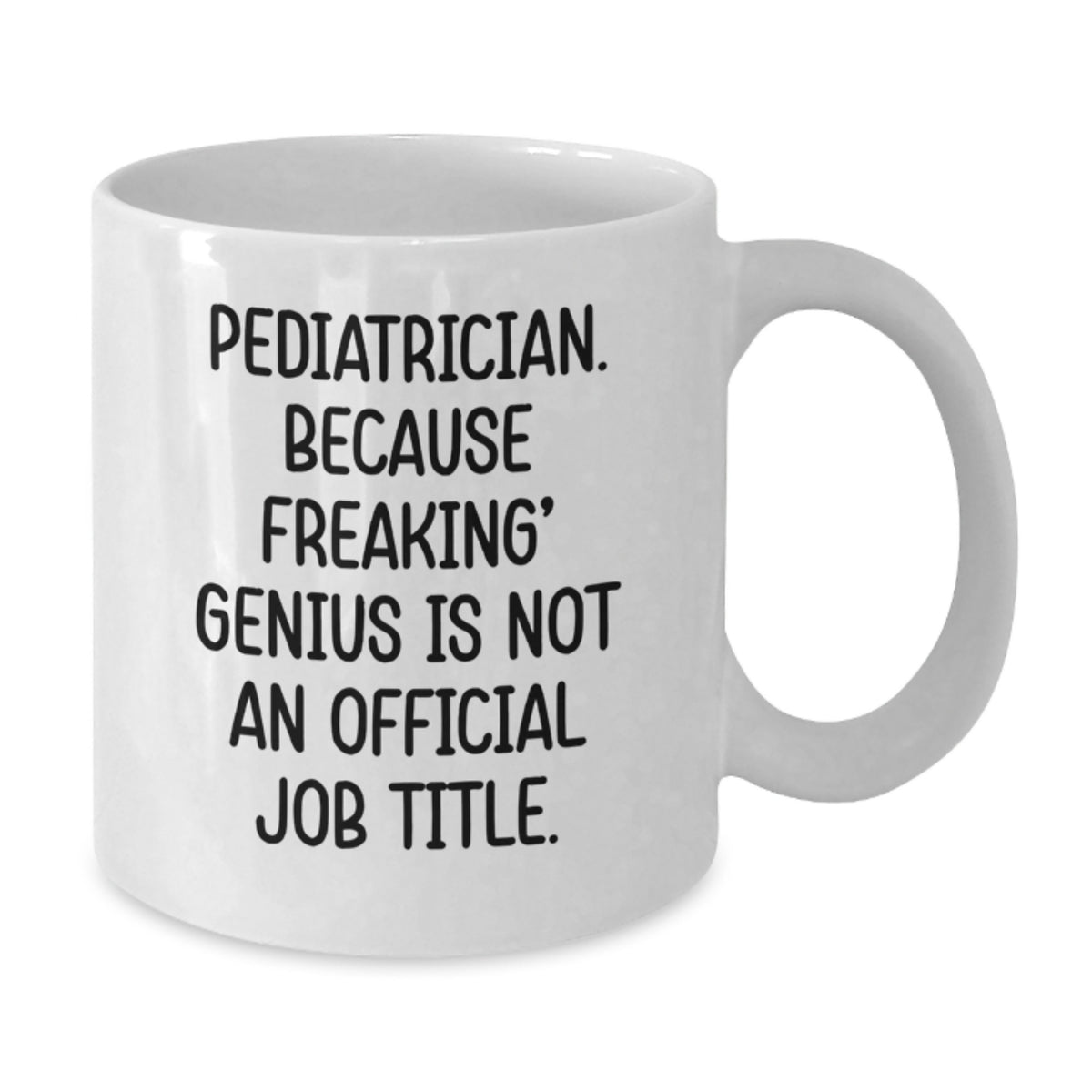 Birthday Gift Pediatrician White Coffee Mug for Her Present - Additional