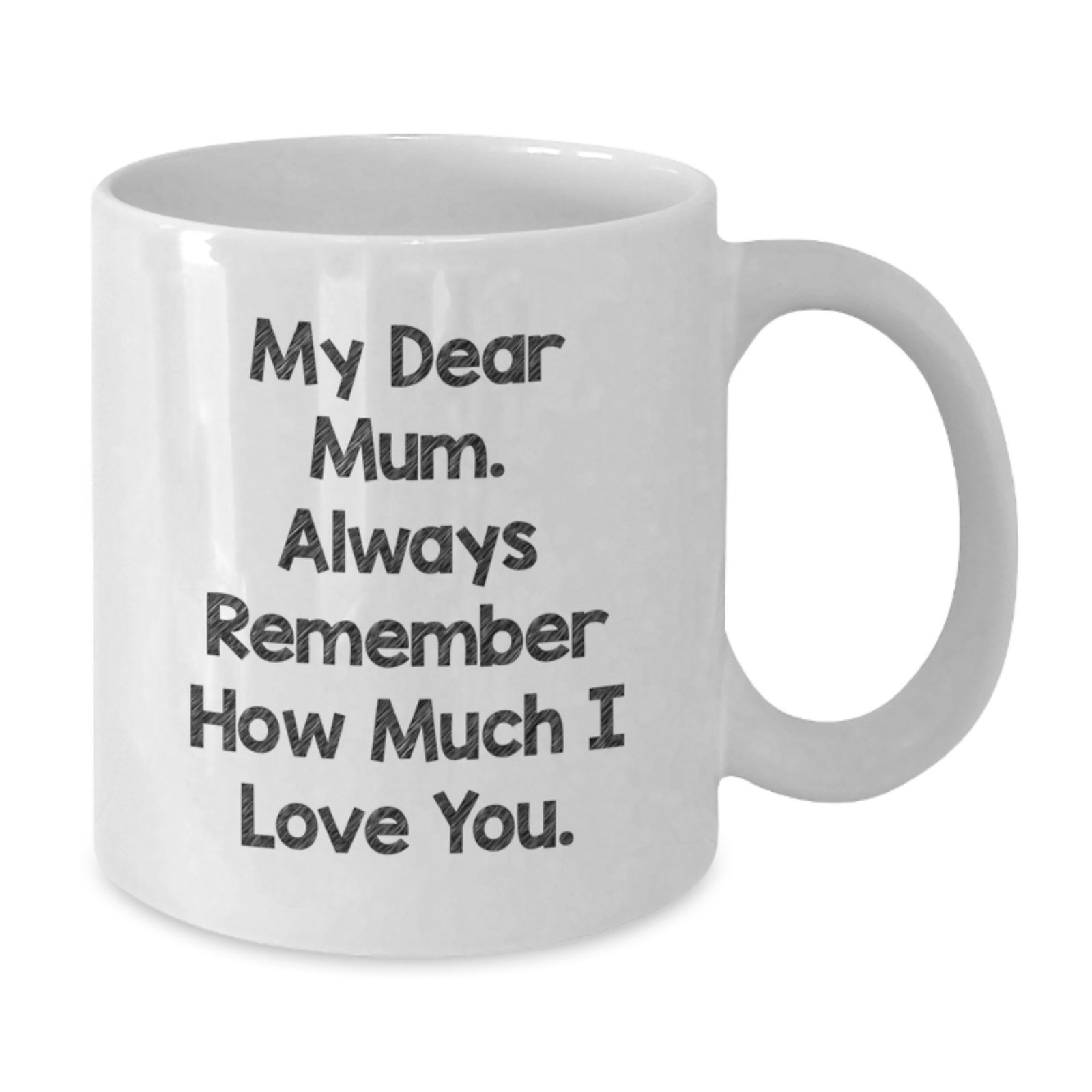 Funny Love Quote White Coffee Mugs Gifts for Mum from Women, Valentine's Unique Mum Gifts White Ceramic Mug, Gifts from Women to Mum - Additional