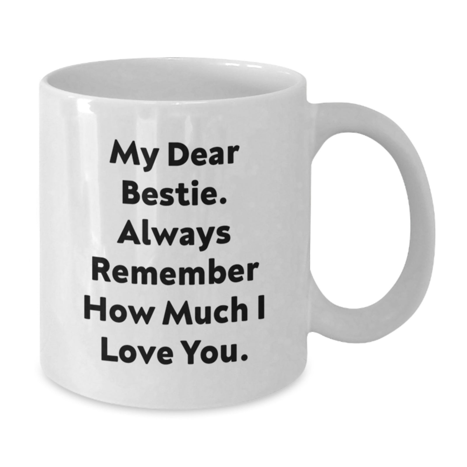 Funny Bestie Gifts for Bestie from Bestie Lover - White Coffee Mug - Inspirational Quote for Graduation Celebration - Additional
