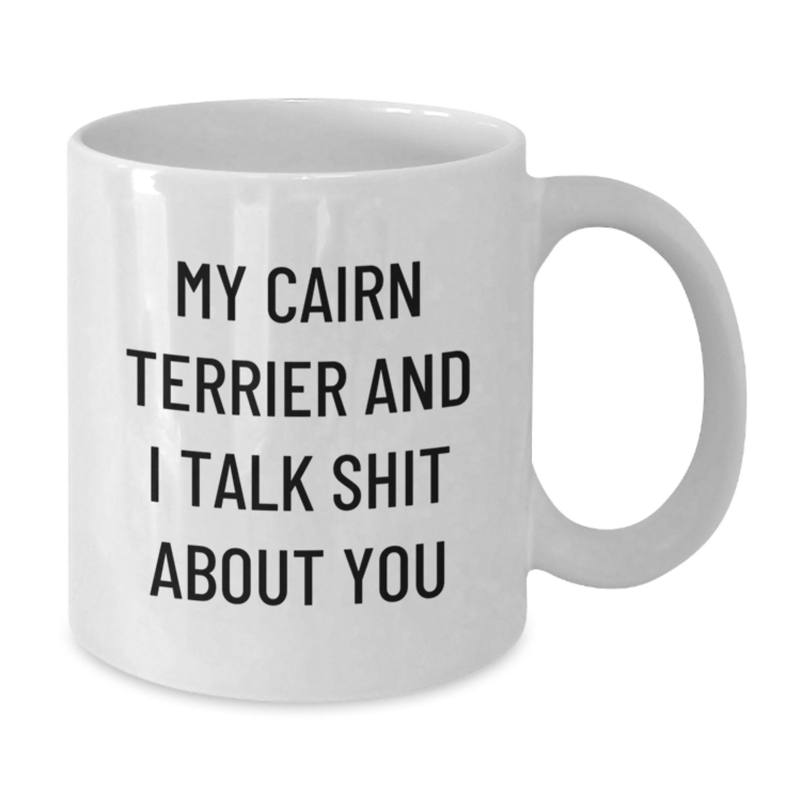 Cairn Terrier Gift for Him Witty Saying Coffee Mug Keepsake - Additional