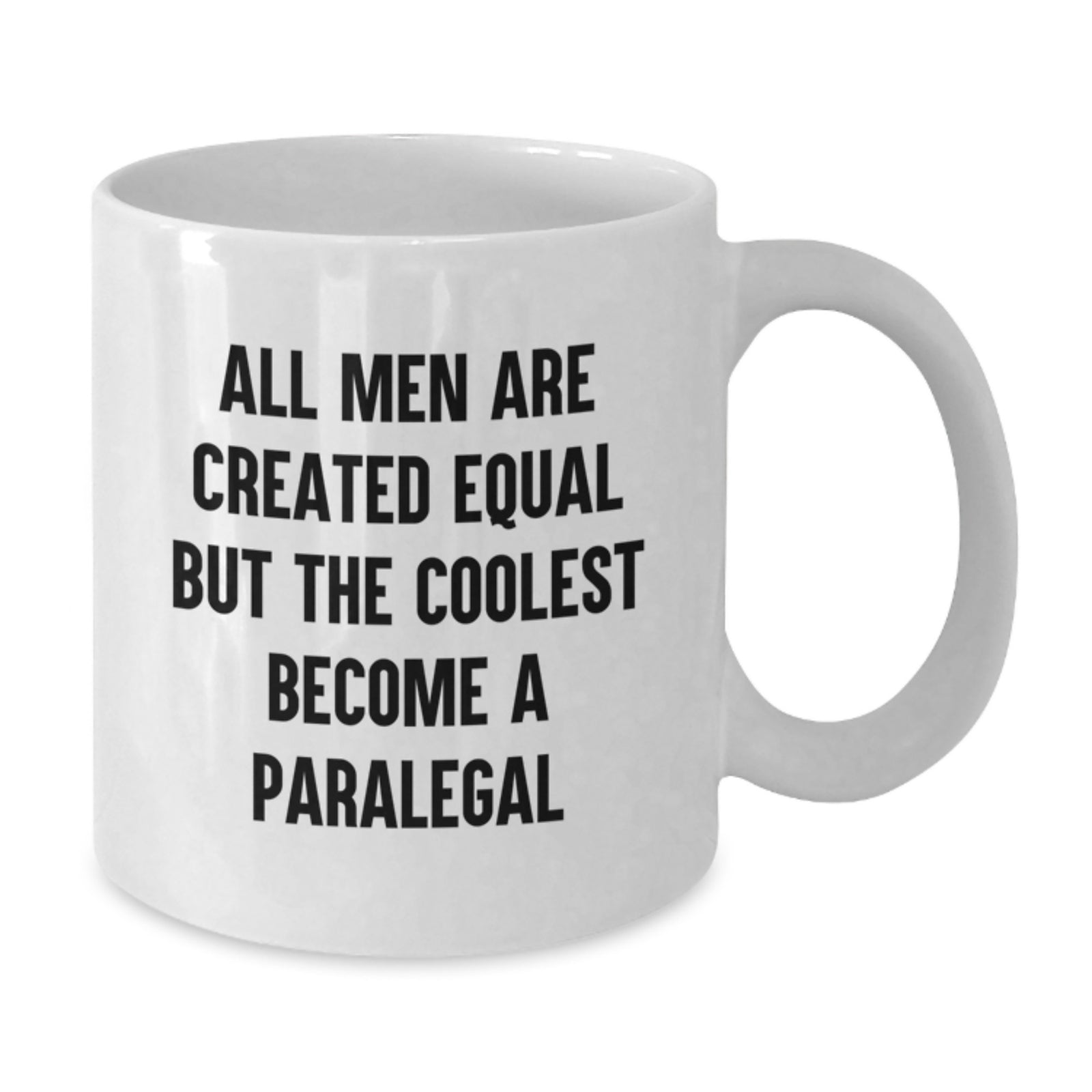 Funny Paralegal Gifts for Men - White Coffee Mug, 'All Men Are Created Equal But The Coolest Become A Paralegal' Quote, Perfect For Christmas Unique Gifts from Family Friends Coworkers - Additional