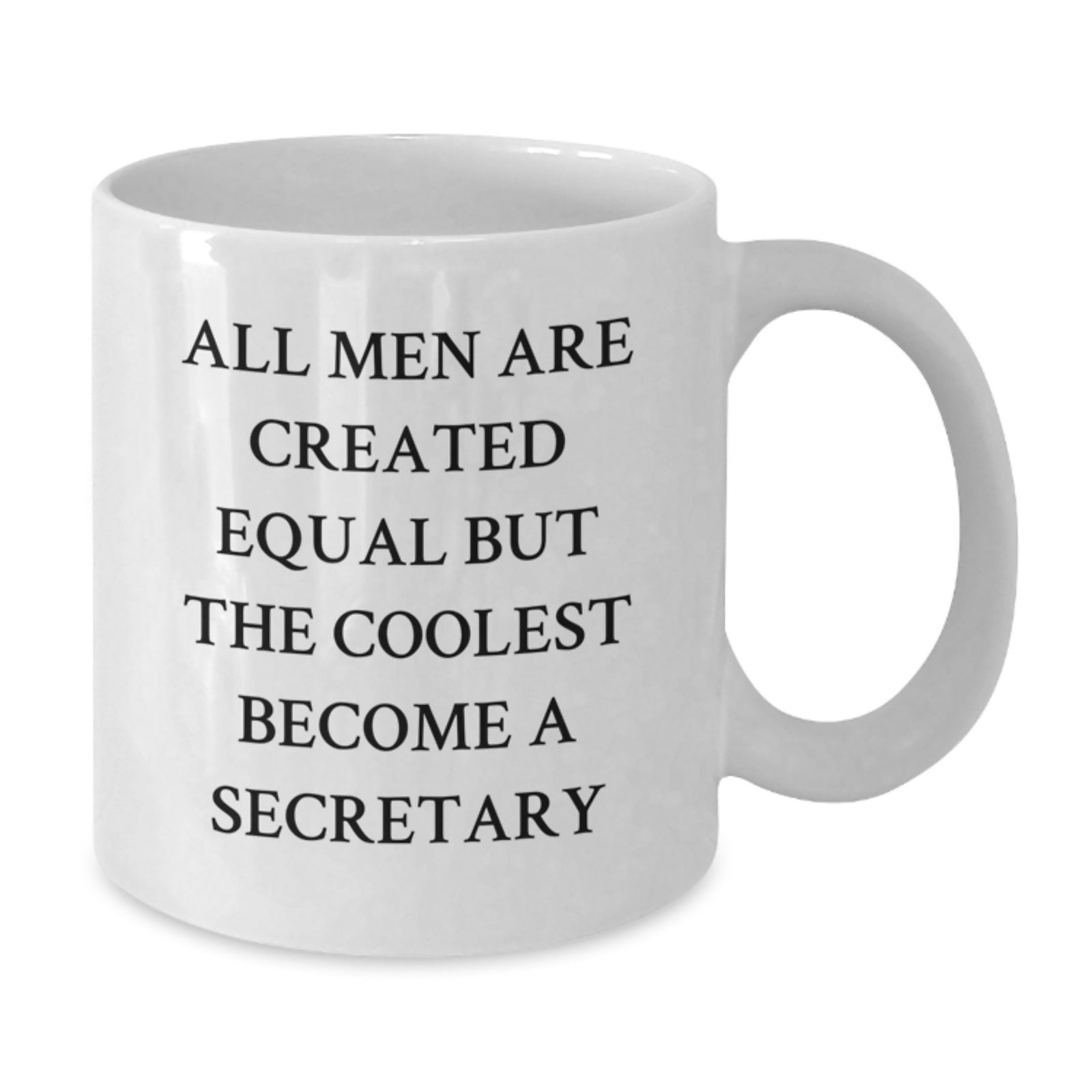 Funny Secretary White Coffee Mug Gifts from Men to Secretary Friends, Funny Quote White Coffee Mug, Christmas Unique Gifts for Secretary - Additional