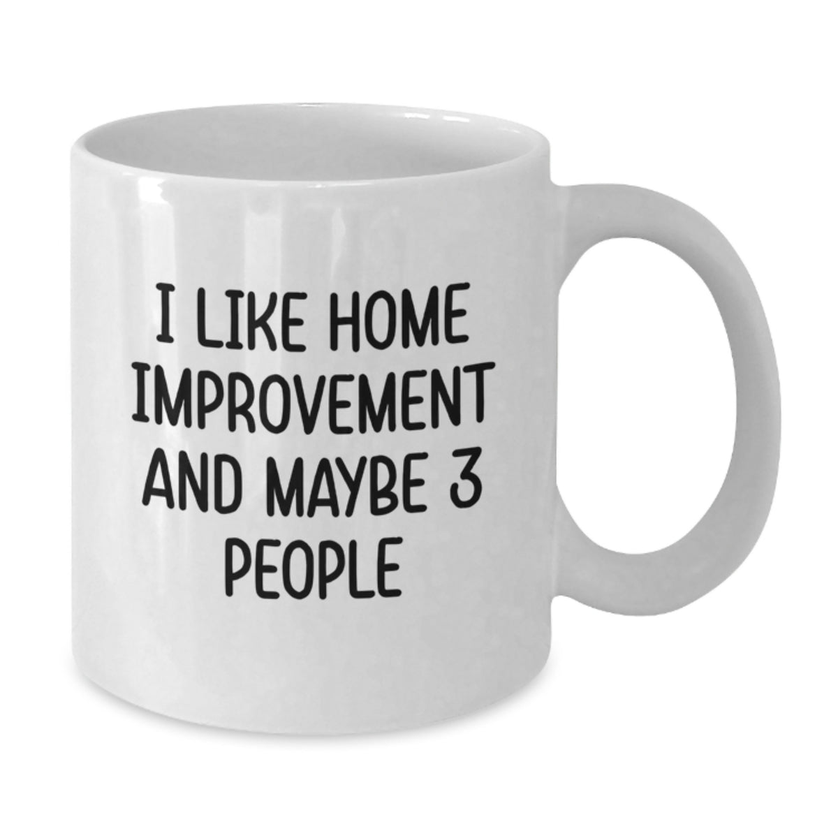 Funny Home Improvement Gifts for Women from Friends - White Coffee Mug for Valentine's - Additional