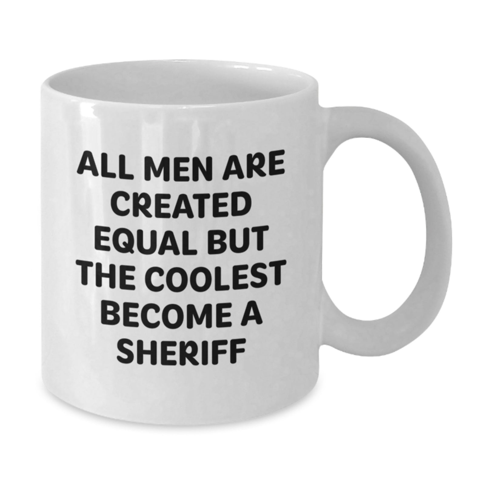 Funny Sheriff Gifts for Men from Family - White Coffee Mug with Inspirational Quote - Christmas Unique Presents - Additional