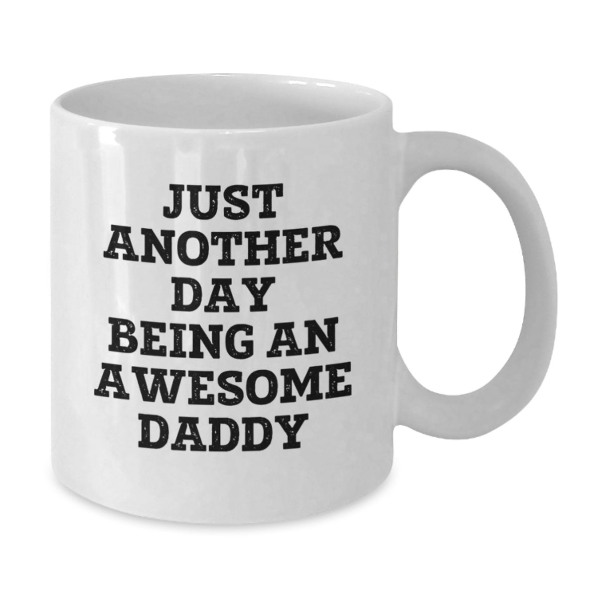 Funny Daddy Gifts, White Coffee Mug for Dad, Just Another Day Being An Awesome Daddy Quote, Unique Gifts for Mother's Day from Family - Additional