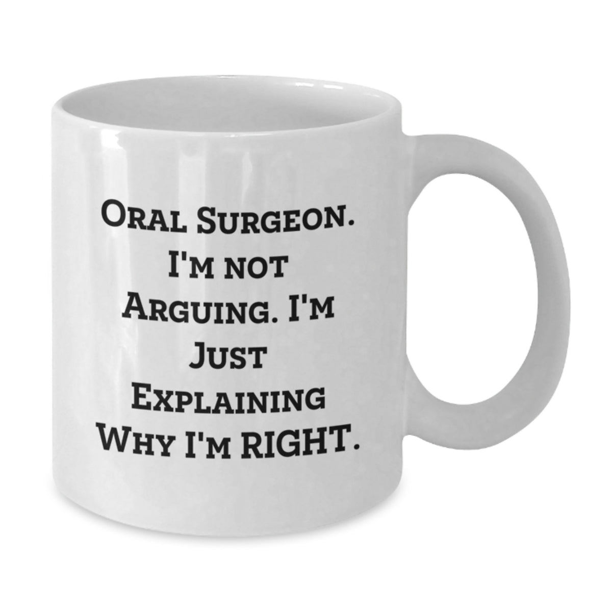 Funny Oral Surgeon Gifts from Men, Unique White Coffee Mug for Oral Surgeon, Mother's Day Unique Gifts - Additional