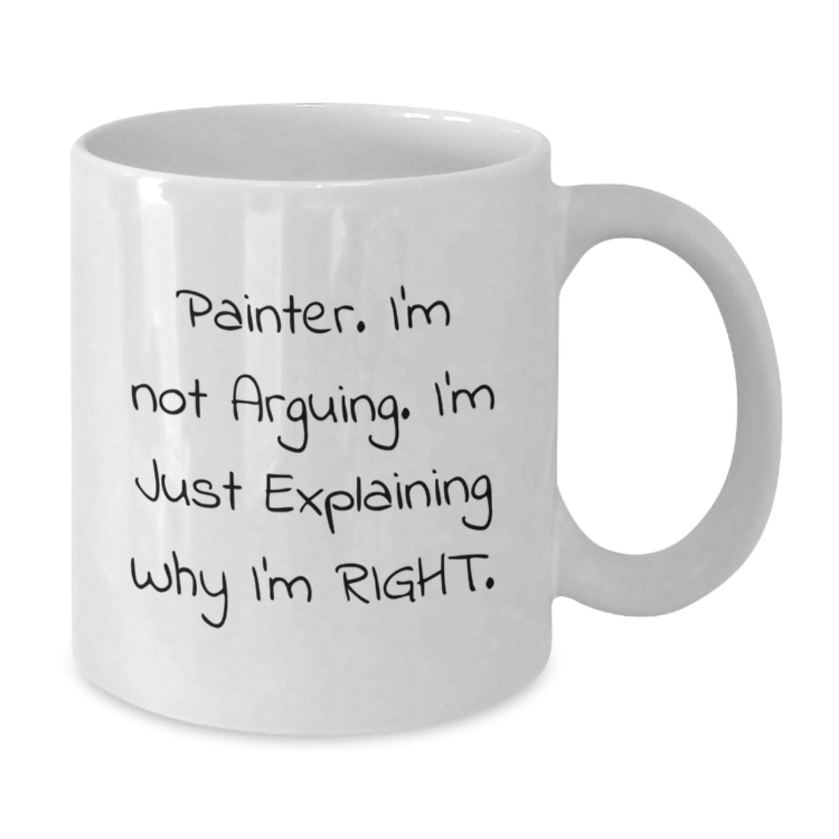 Funny Artist Quotes Painter White Coffee Mug for Valentine's Gifts from Men to Friends - Additional