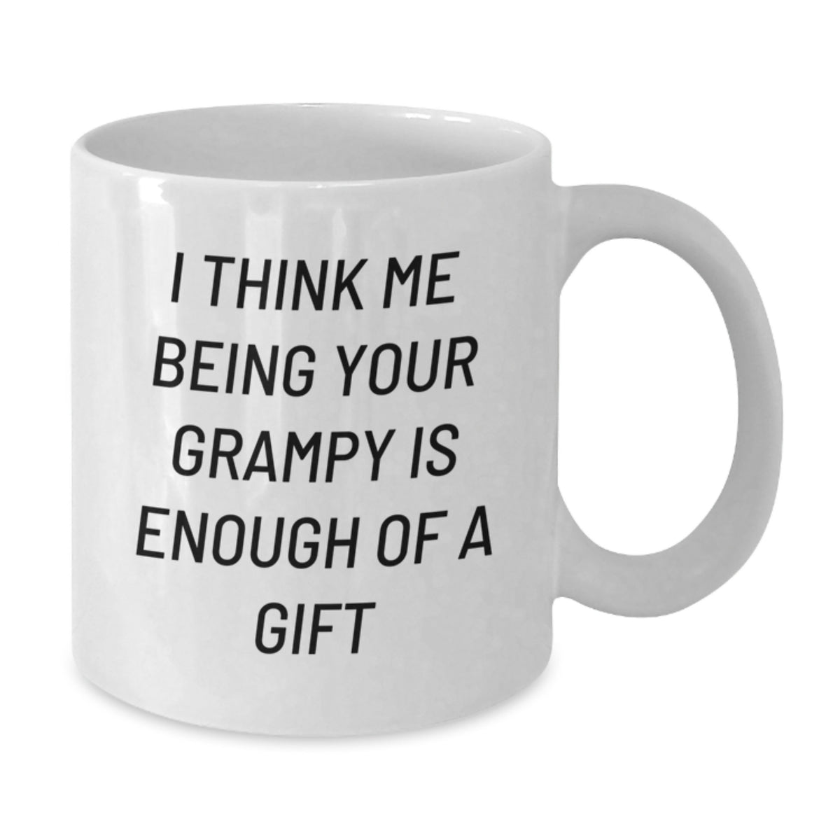 Funny Grampy Quotes Gifts from Men to Gifts for Grampy White Coffee Mug Christmas - Additional